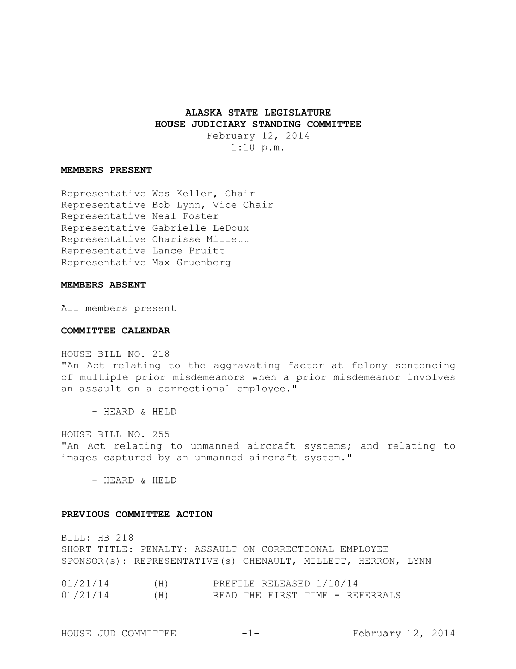 HOUSE JUD COMMITTEE -1- February 12, 2014 01/21/14 (H) JUD 02/12/14 (H) JUD at 1:00 PM CAPITOL 120