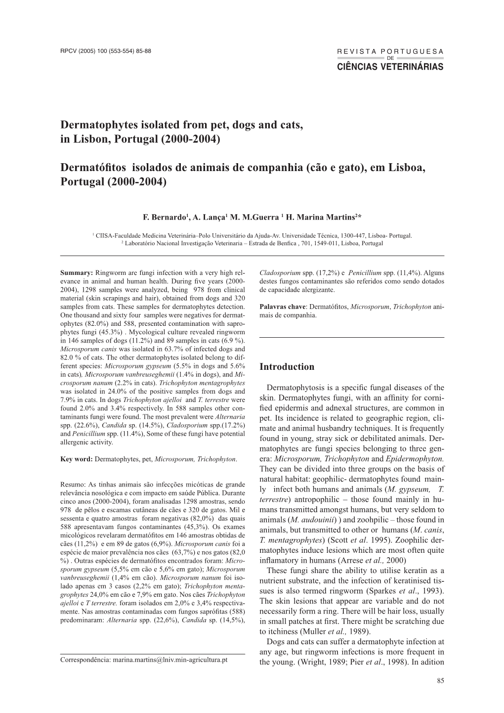 Dermatophytes Isolated from Pet, Dogs and Cats, in Lisbon, Portugal (2000-2004)