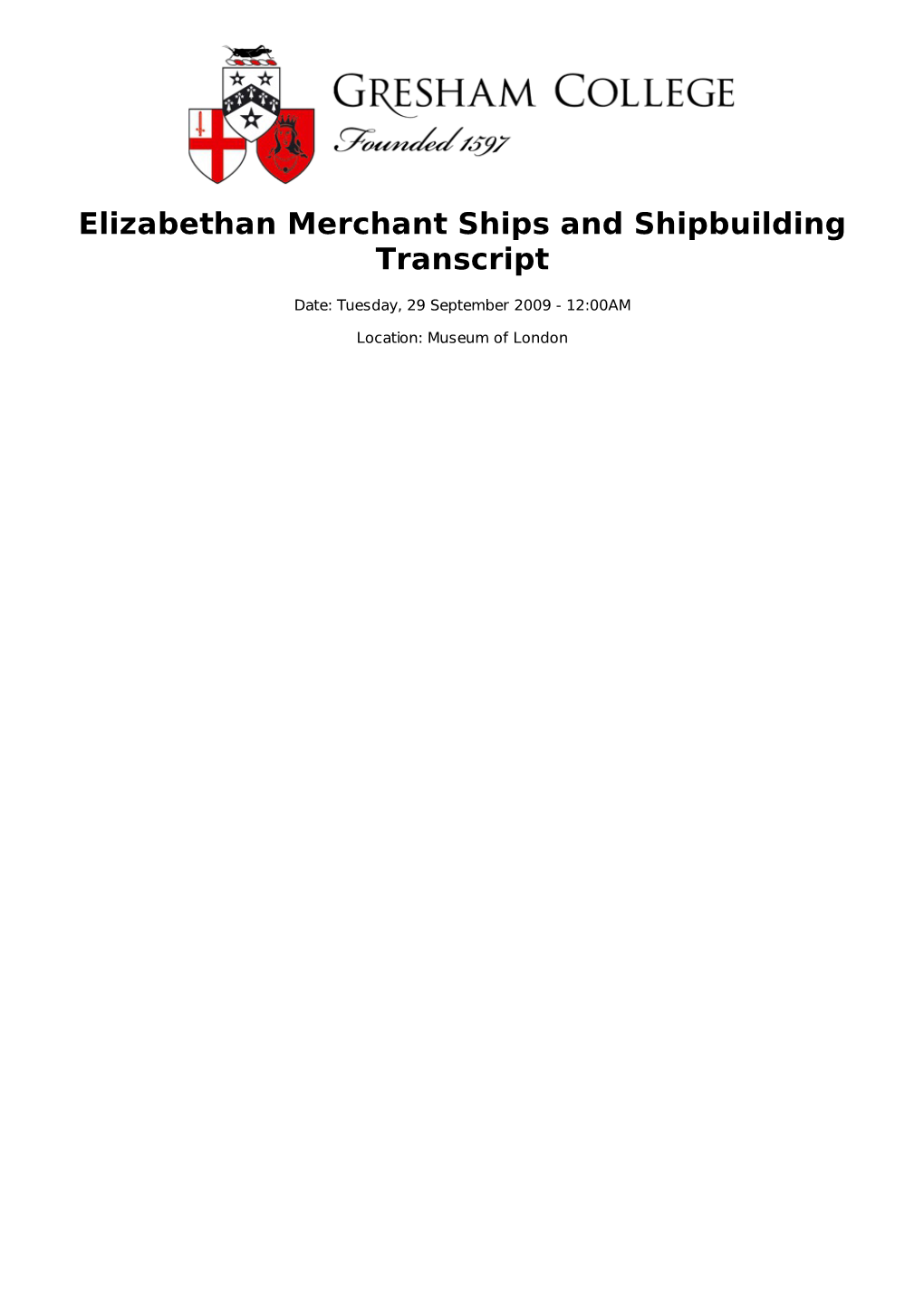 Elizabethan Merchant Ships and Shipbuilding Transcript