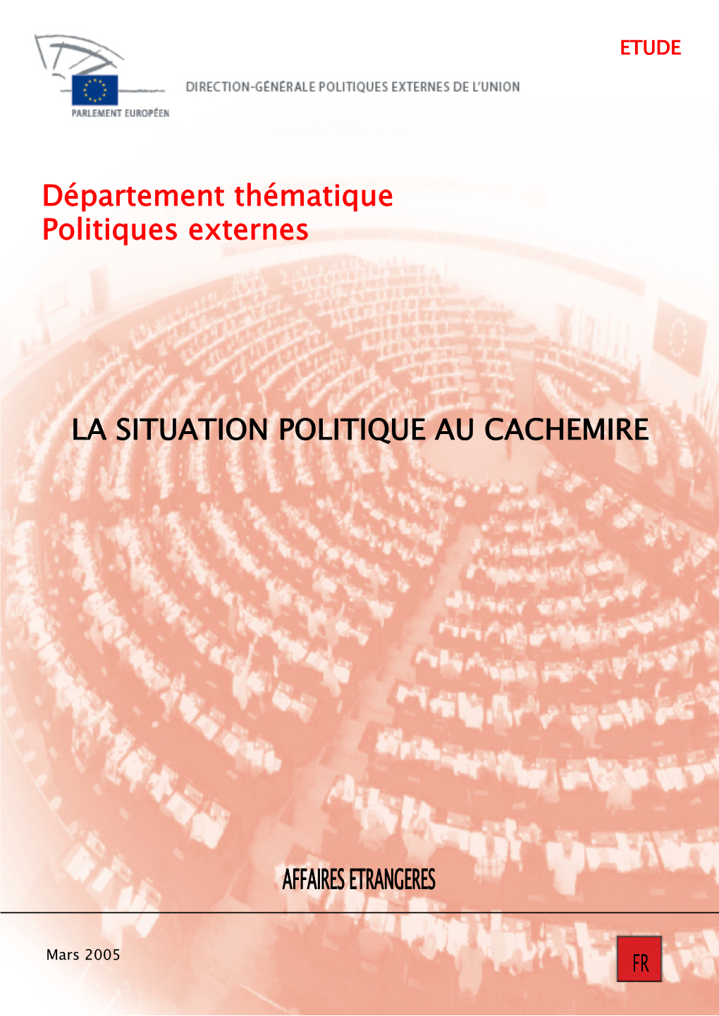 Département Thématique Politiques Externes LA SITUATION