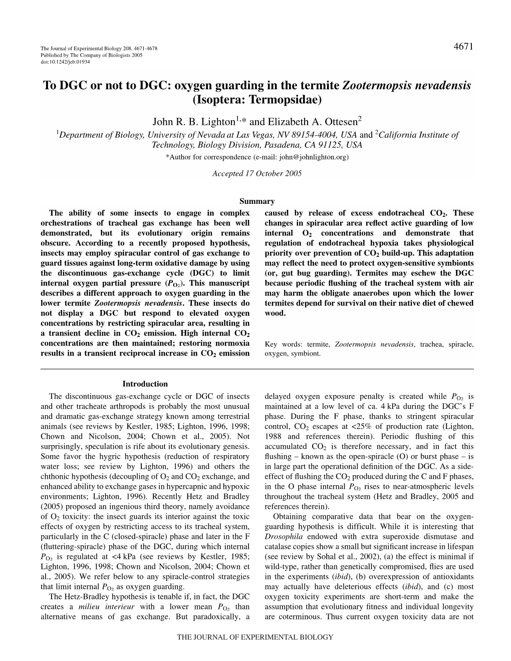 Oxygen Guarding in the Termite Zootermopsis Nevadensis (Isoptera: Termopsidae) John R