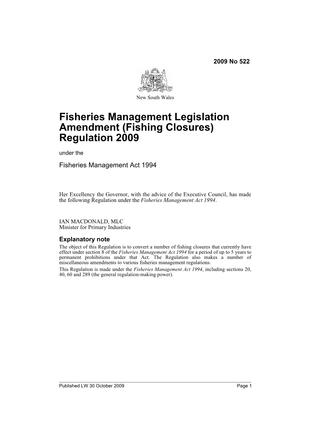 Fisheries Management Legislation Amendment (Fishing Closures) Regulation 2009 Under the Fisheries Management Act 1994