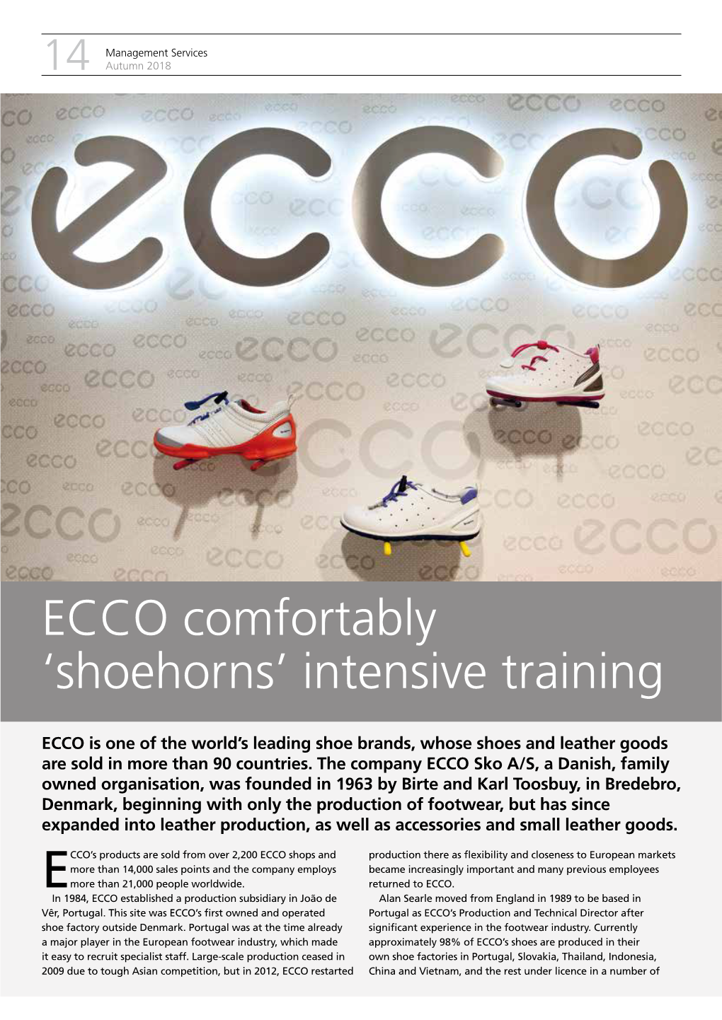 ECCO Comfortably ‘Shoehorns’ Intensive Training