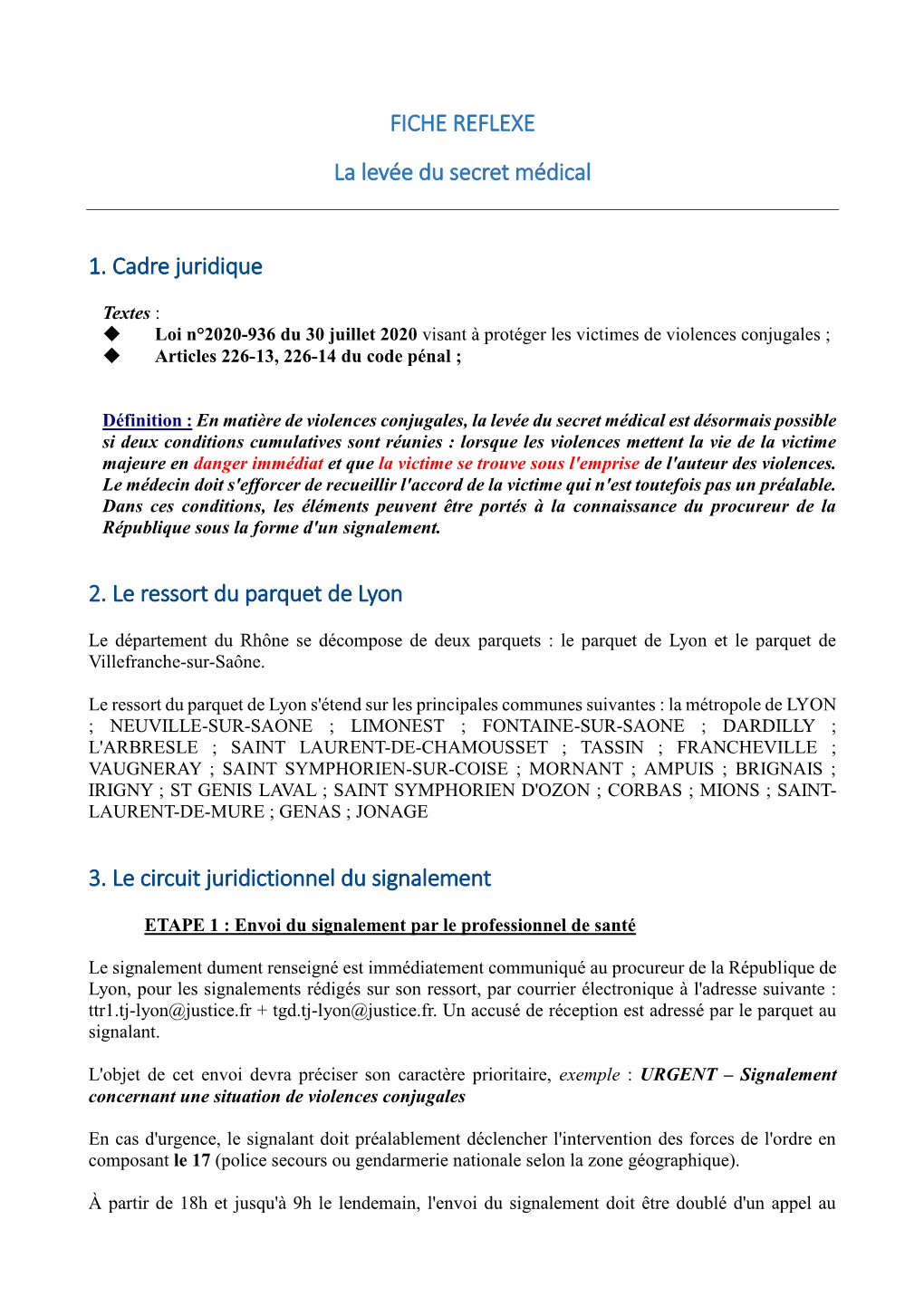 FICHE REFLEXE La Levée Du Secret Médical 1. Cadre Juridique 2. Le Ressort Du Parquet De Lyon 3. Le Circuit Juridictionnel Du S