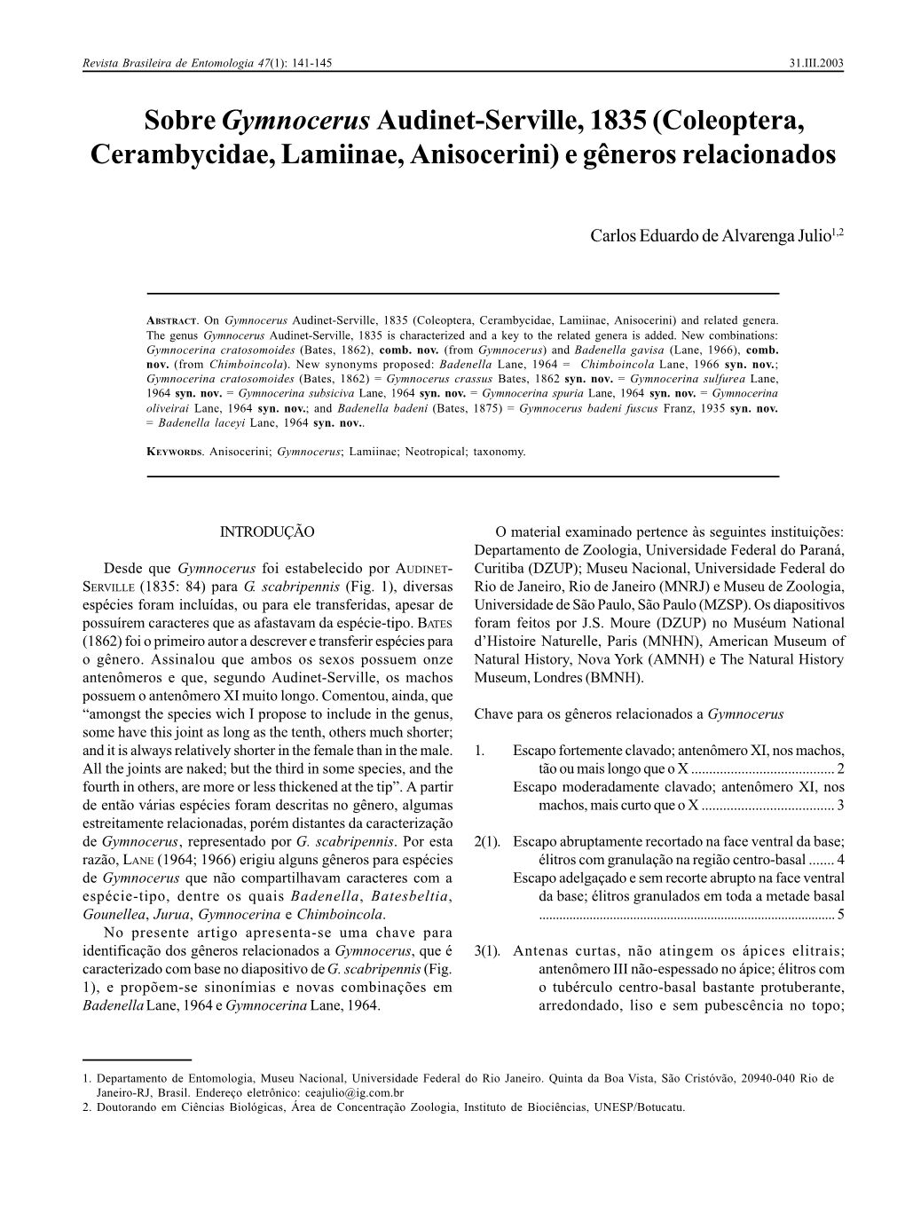 Sobre Gymnocerus Audinet-Serville, 1835 (Coleoptera, Cerambycidae, Lamiinae, Anisocerini) E Gêneros Relacionados