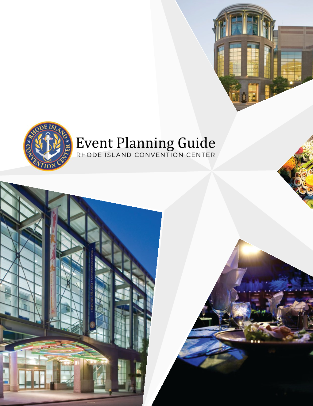 Event Planning Guide RHODE ISLAND CONVENTION CENTER