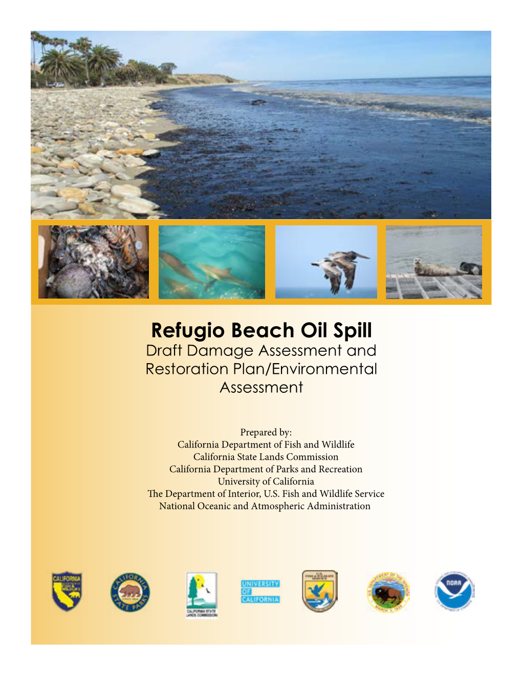 Refugio Beach Oil Spill Draft Damage Assessment and Restoration Plan/Environmental Assessment