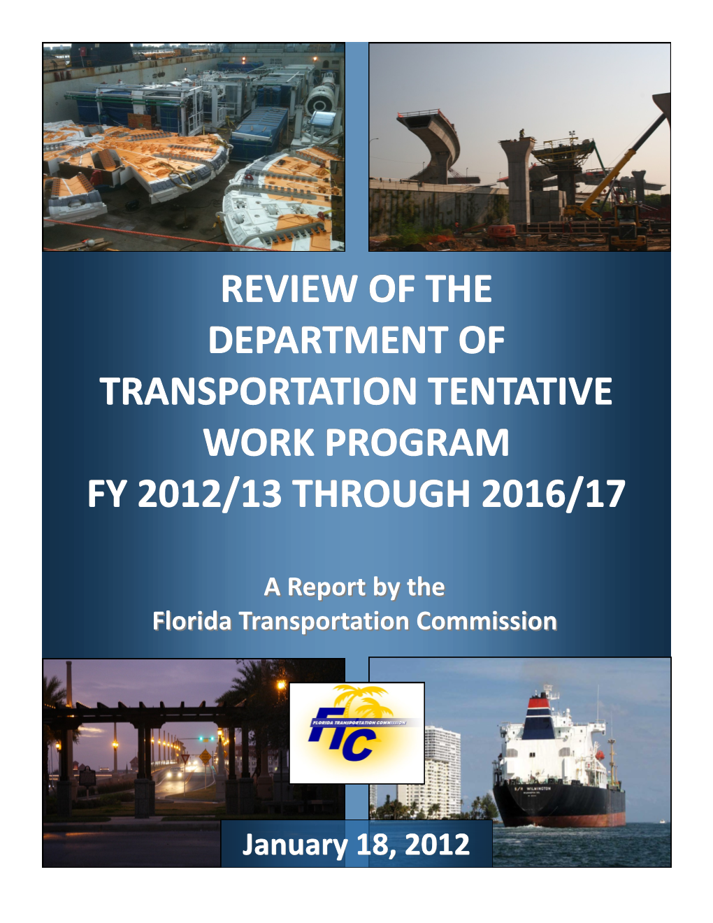 Review of the Department of Transportation Tentative Work Program Fy 2012/13 Through 2016/17