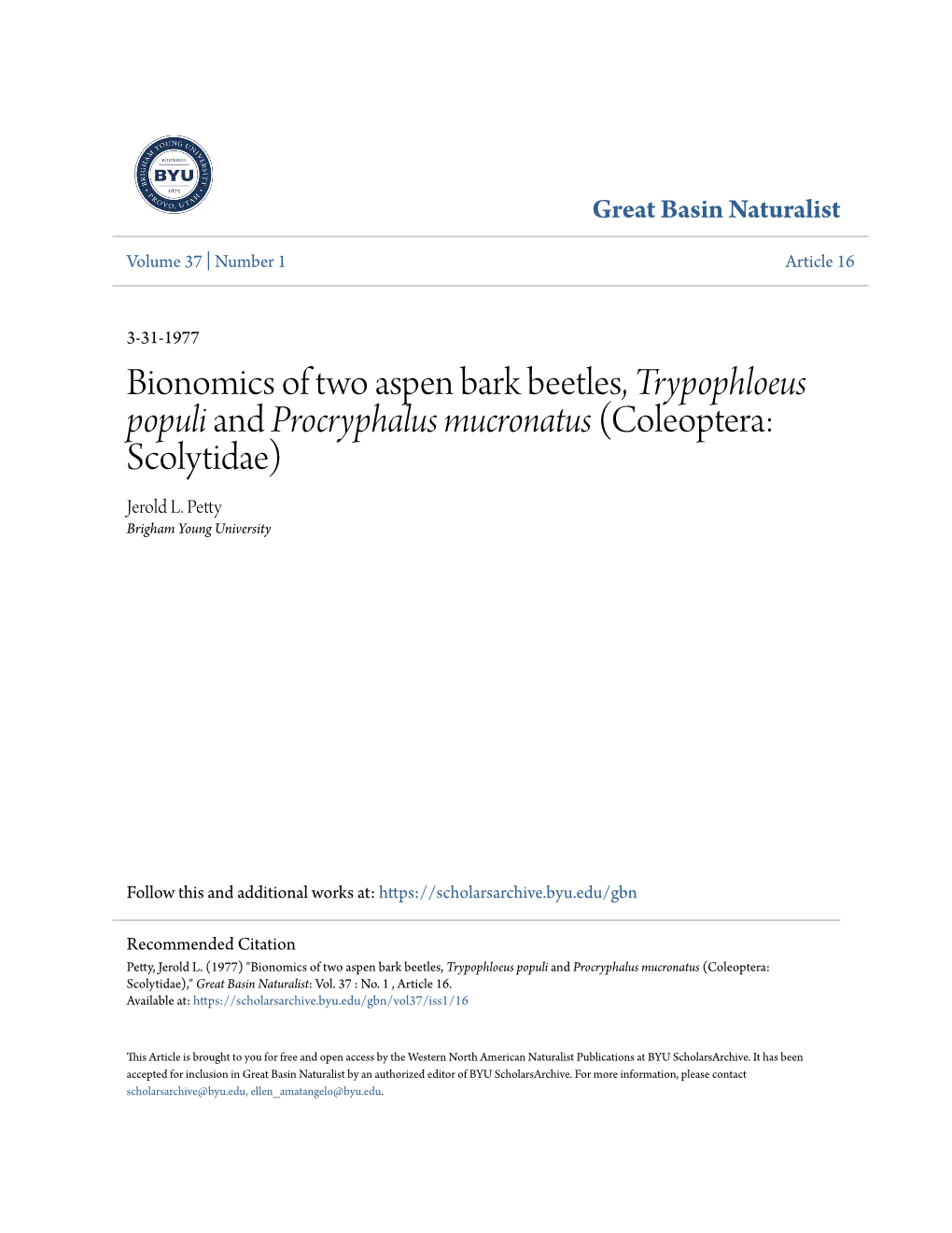 Bionomics of Two Aspen Bark Beetles, Trypophloeus Populi and Procryphalus Mucronatus (Coleoptera: Scolytidae) Jerold L