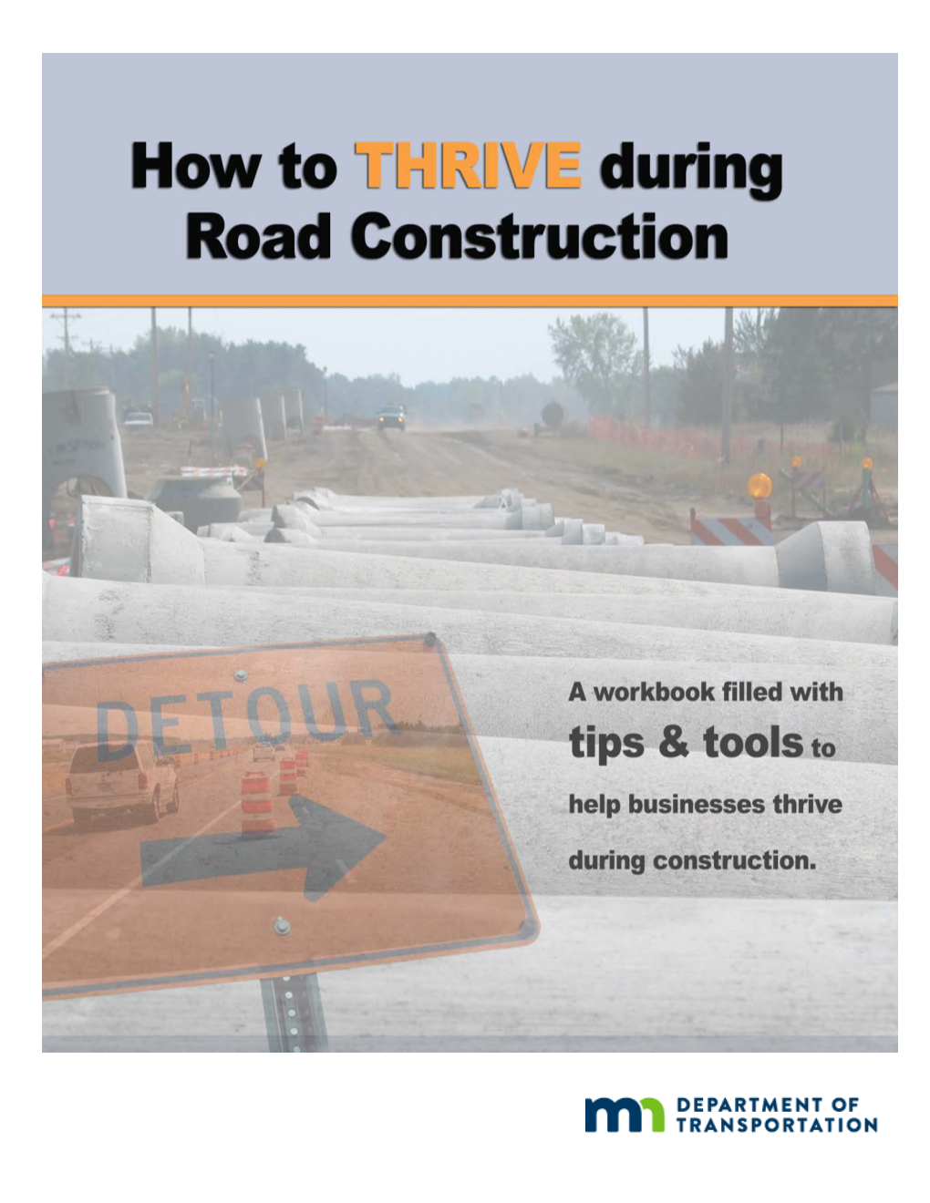 How to Thrive During Road Construction