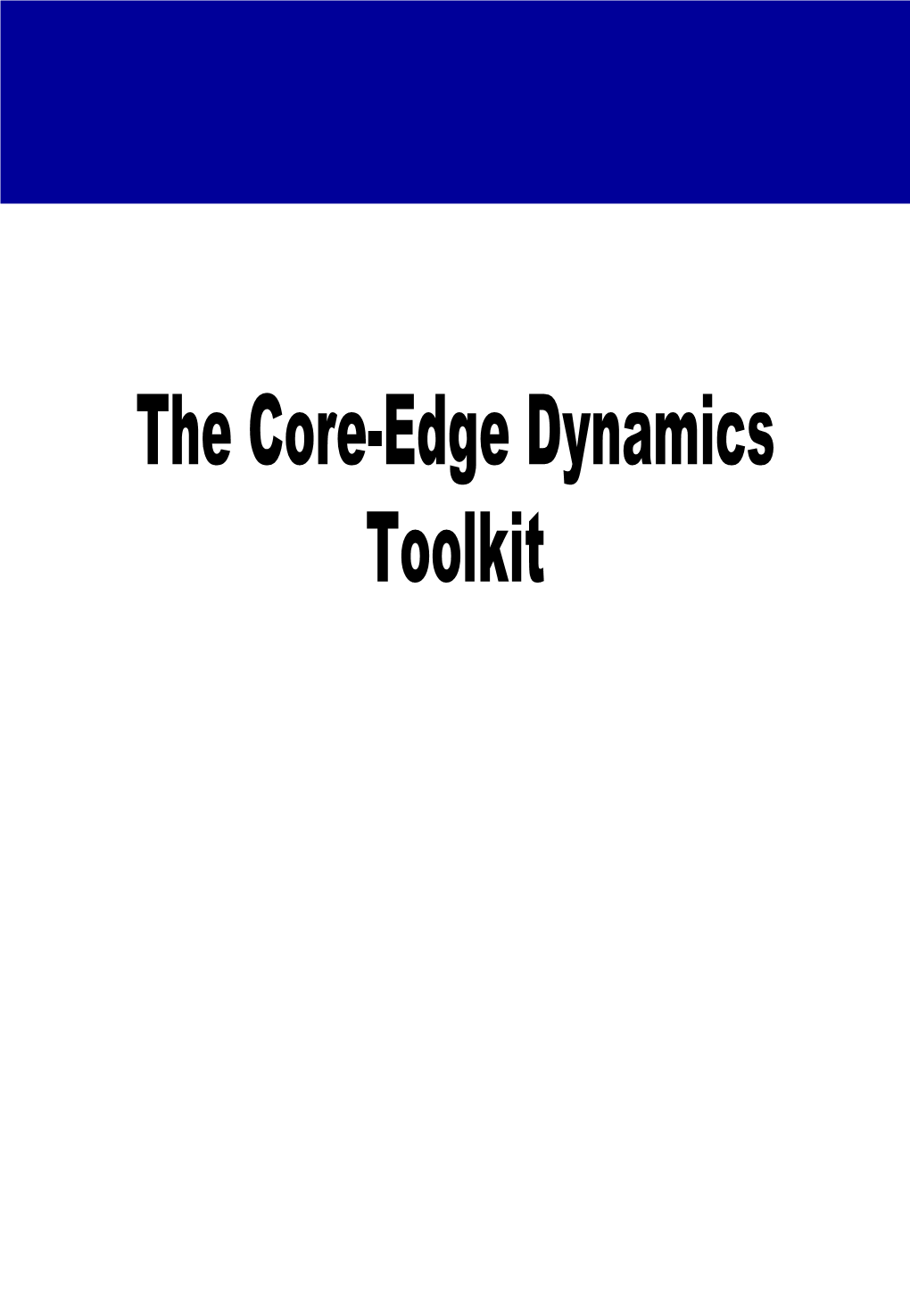 The Core-Edge Toolkit