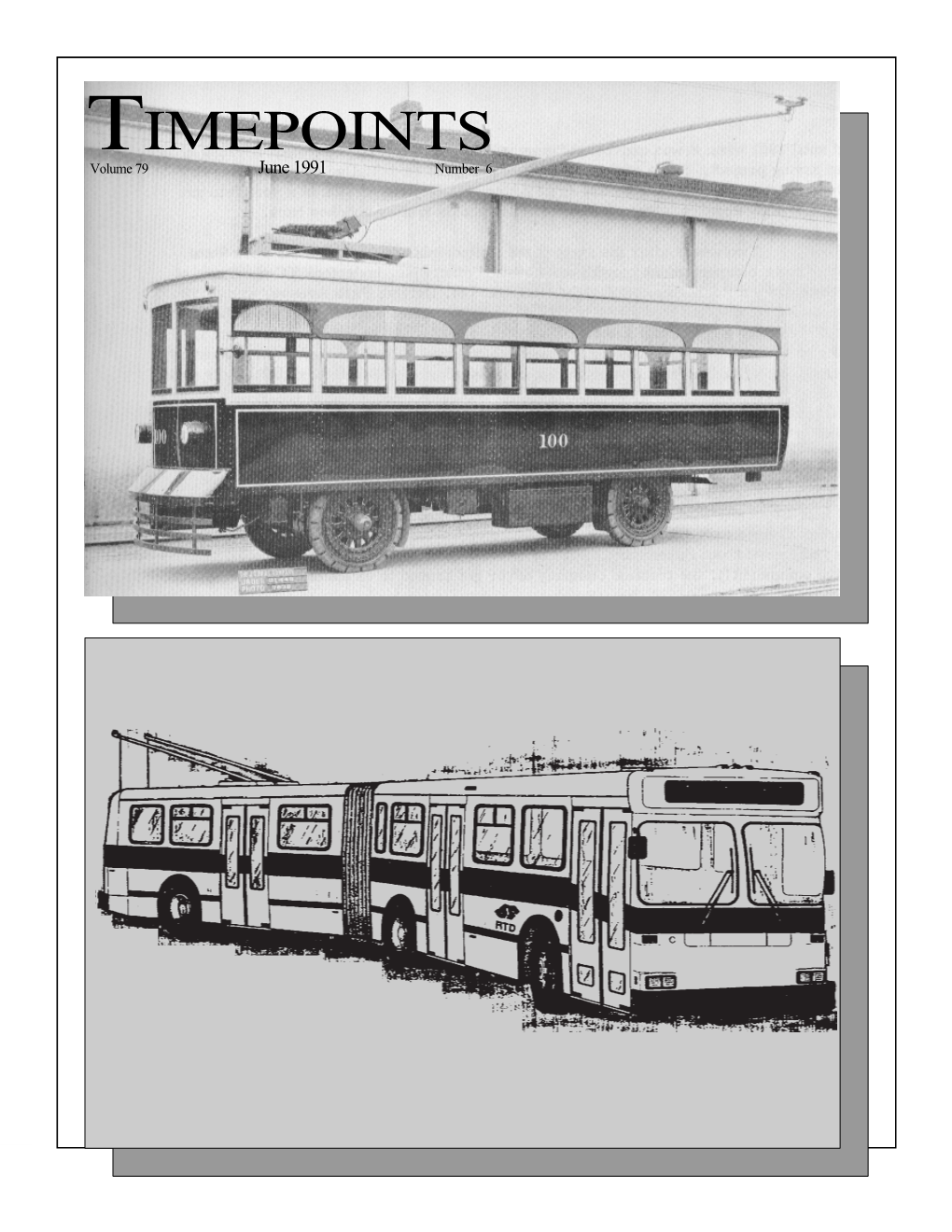 June 1991 Number 6 Timepoints Railroad Bridge), and Enter Downtown As Subway Op- the Southern California Traction Review Eration