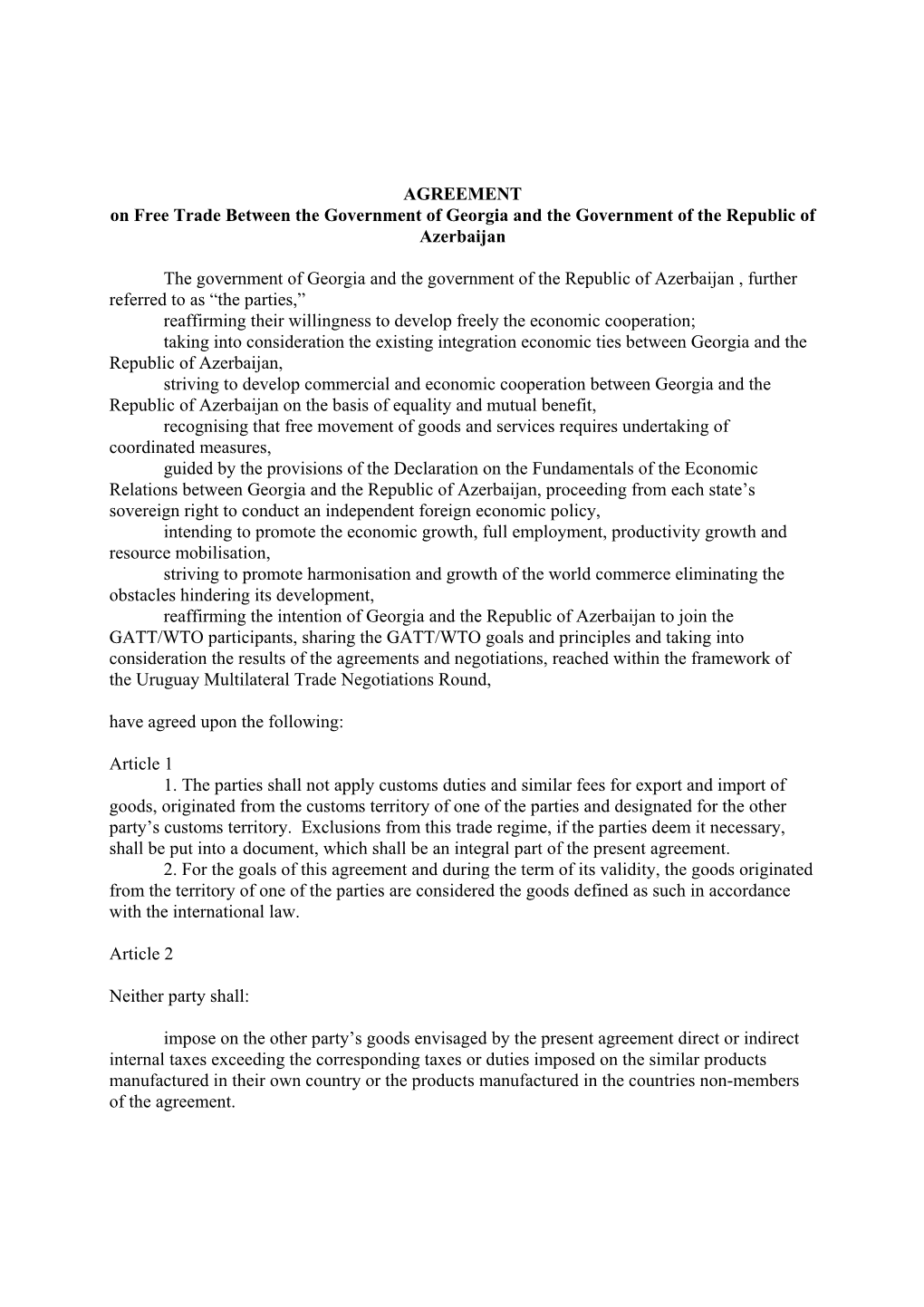 AGREEMENT on Free Trade Between the Government of Georgia and the Government of the Republic of Azerbaijan the Government Of