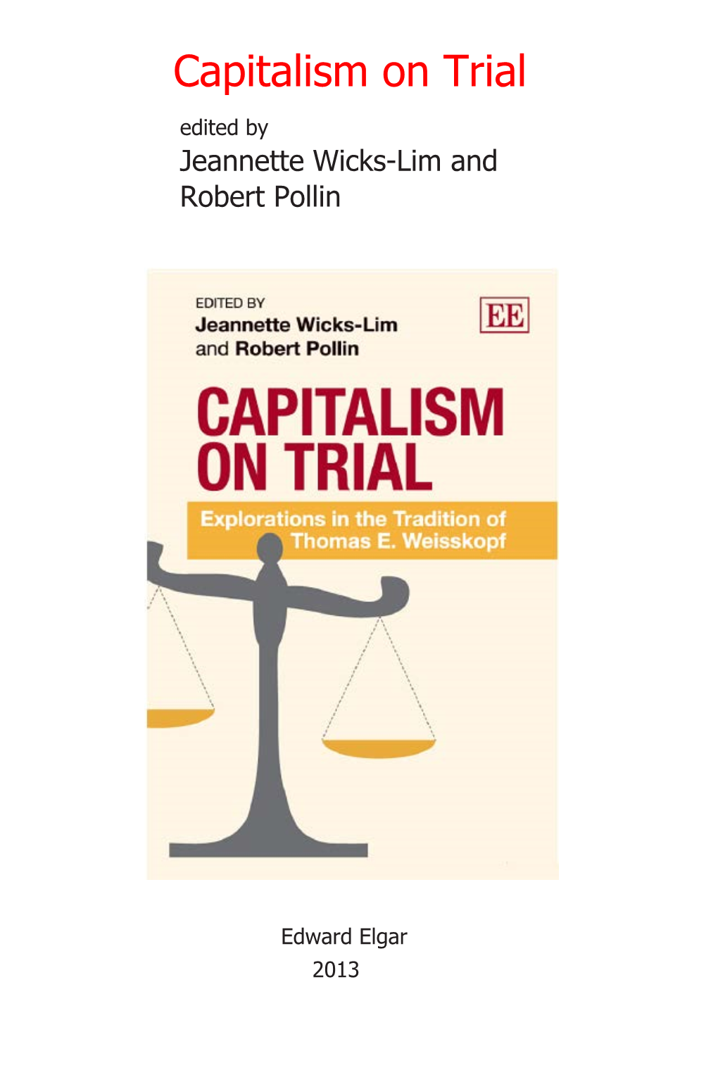 Capitalism on Trial Edited by Jeannette Wicks-Lim and Robert Pollin