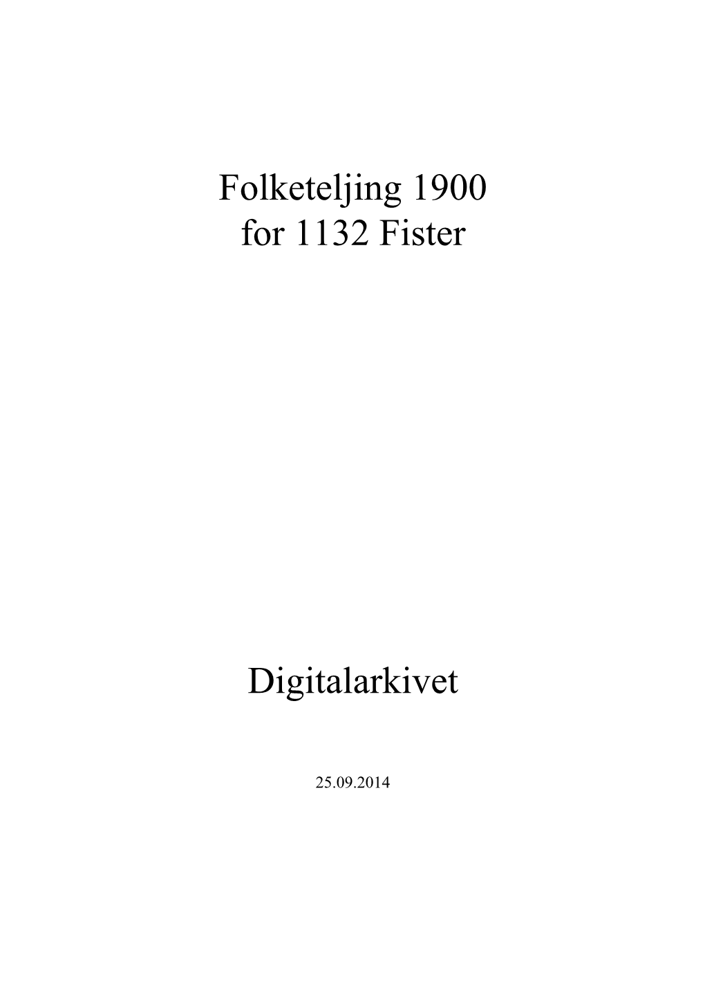Folketeljing 1900 for 1132 Fister Digitalarkivet