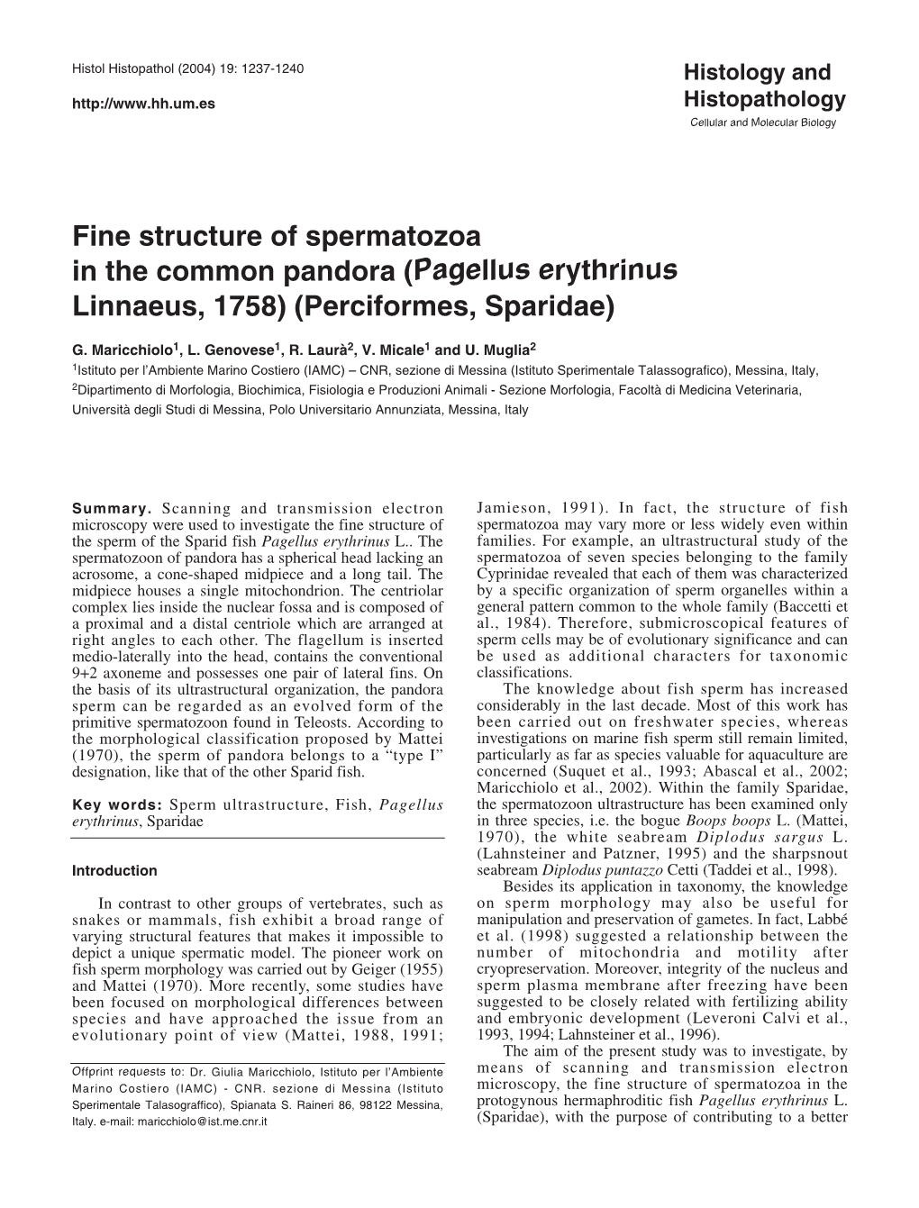 Fine Structure of Spermatozoa in the Common Pandora (Pagellus Erythrinus Linnaeus, 1758) (Perciformes, Sparidae)