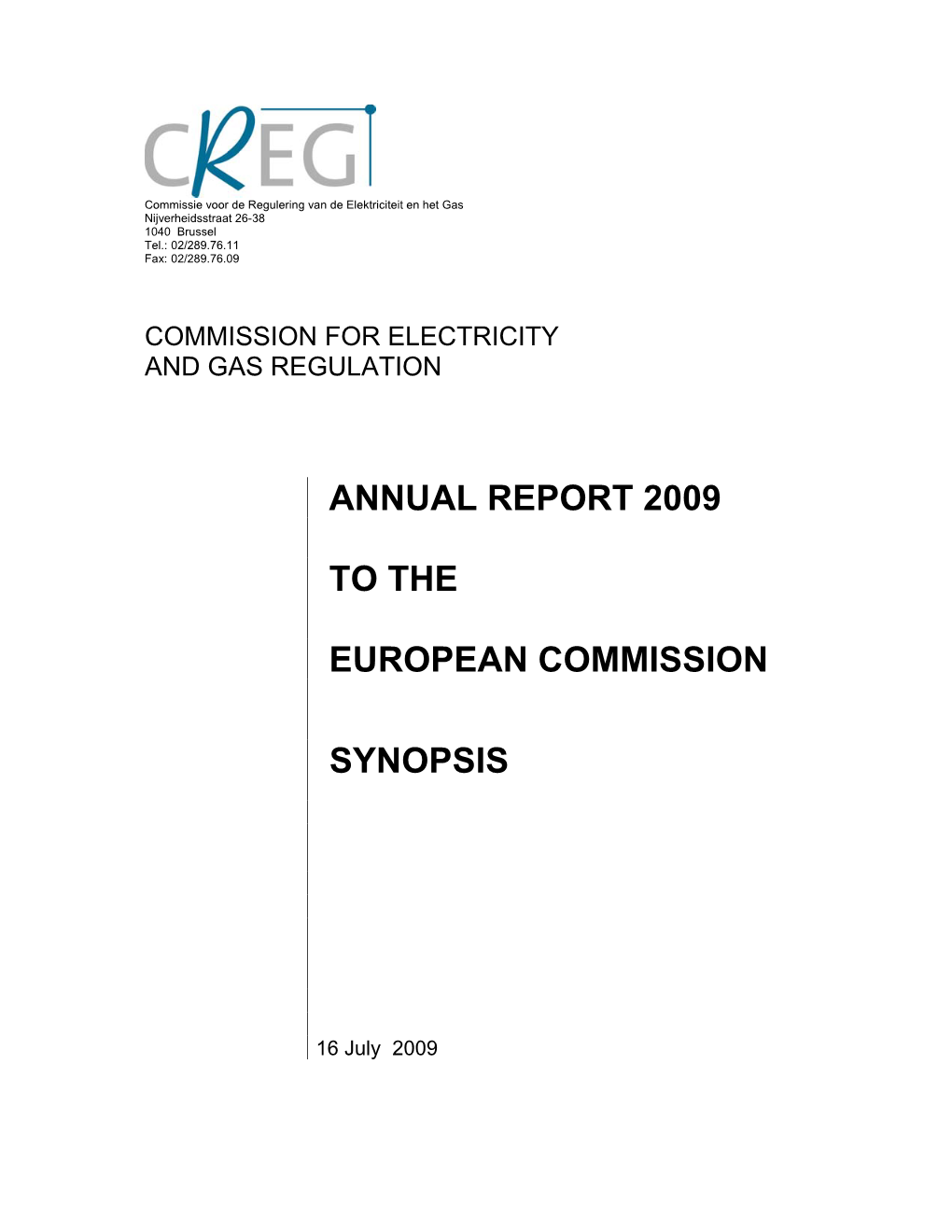 Annual Report 2009 to the European Commission