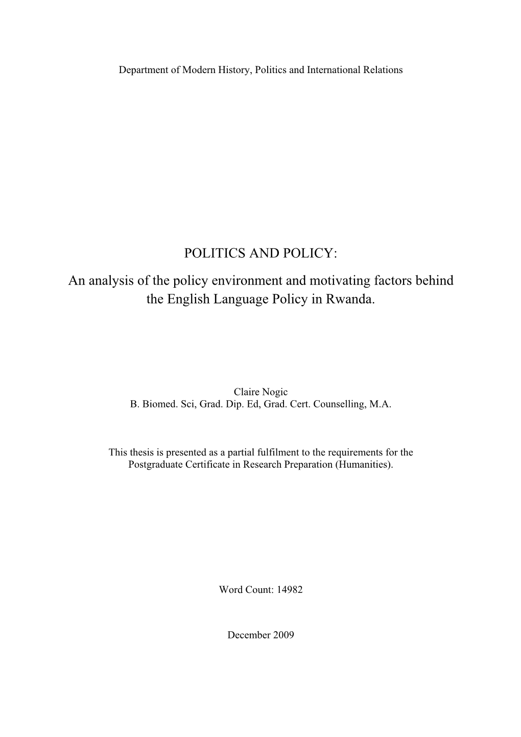 POLITICS and POLICY: an Analysis of the Policy Environment and Motivating Factors Behind the English Language Policy in Rwanda