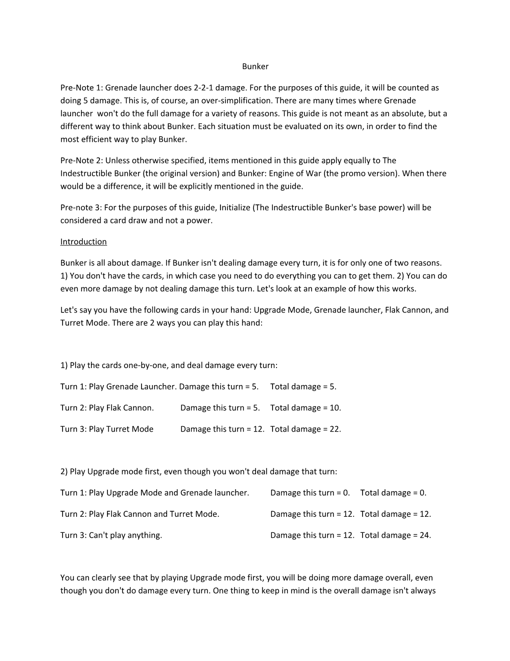 Pre-Note 1: Grenade Launcher Does 2-2-1 Damage. for the Purposes of This Guide, It Will