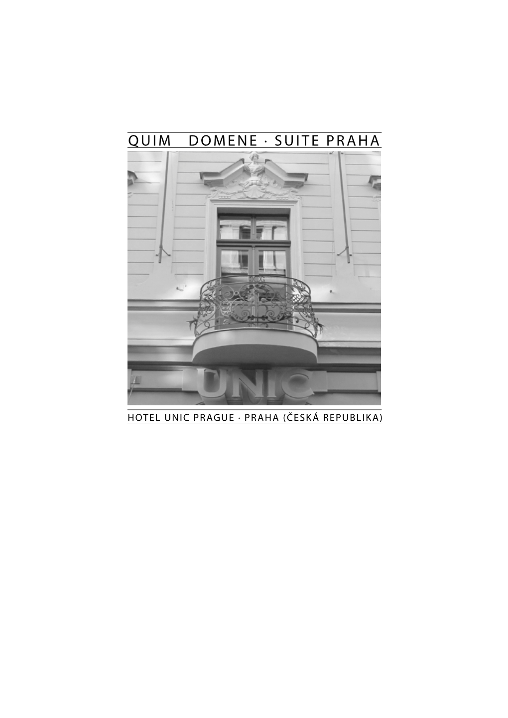 Quim Domene · Suite Praha