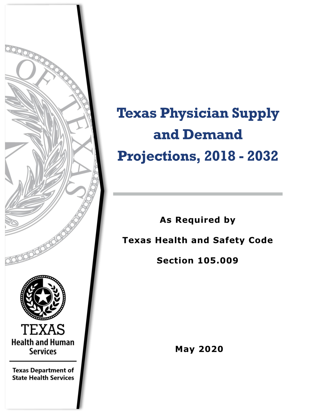 Texas Physician Supply and Demand Projections, 2018-2032