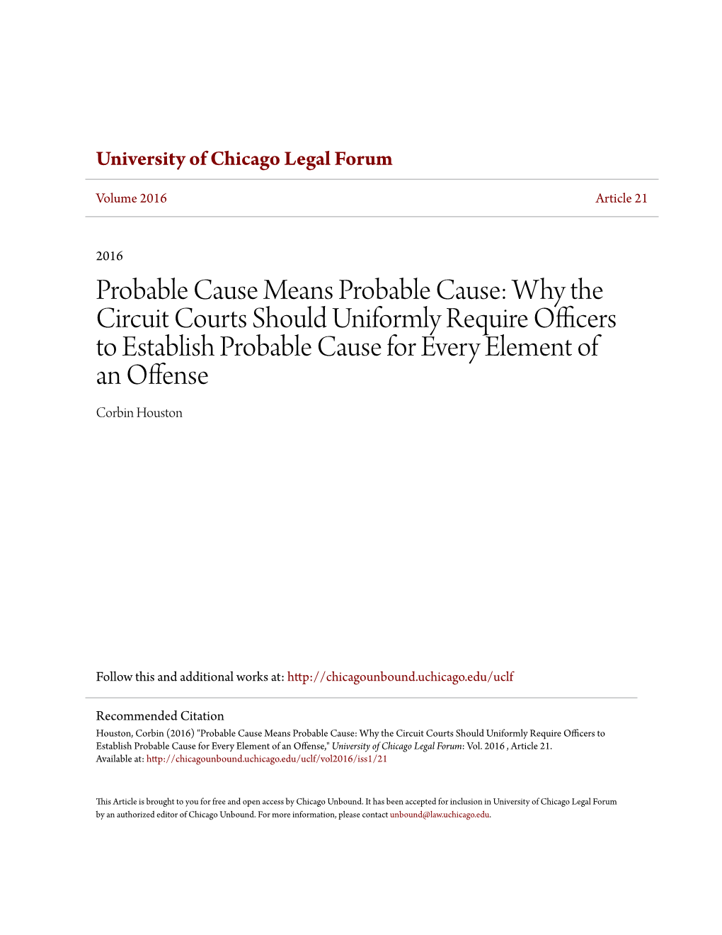 Why the Circuit Courts Should Uniformly Require Officers to Establish Probable Cause for Every Element of an Offense Corbin Houston