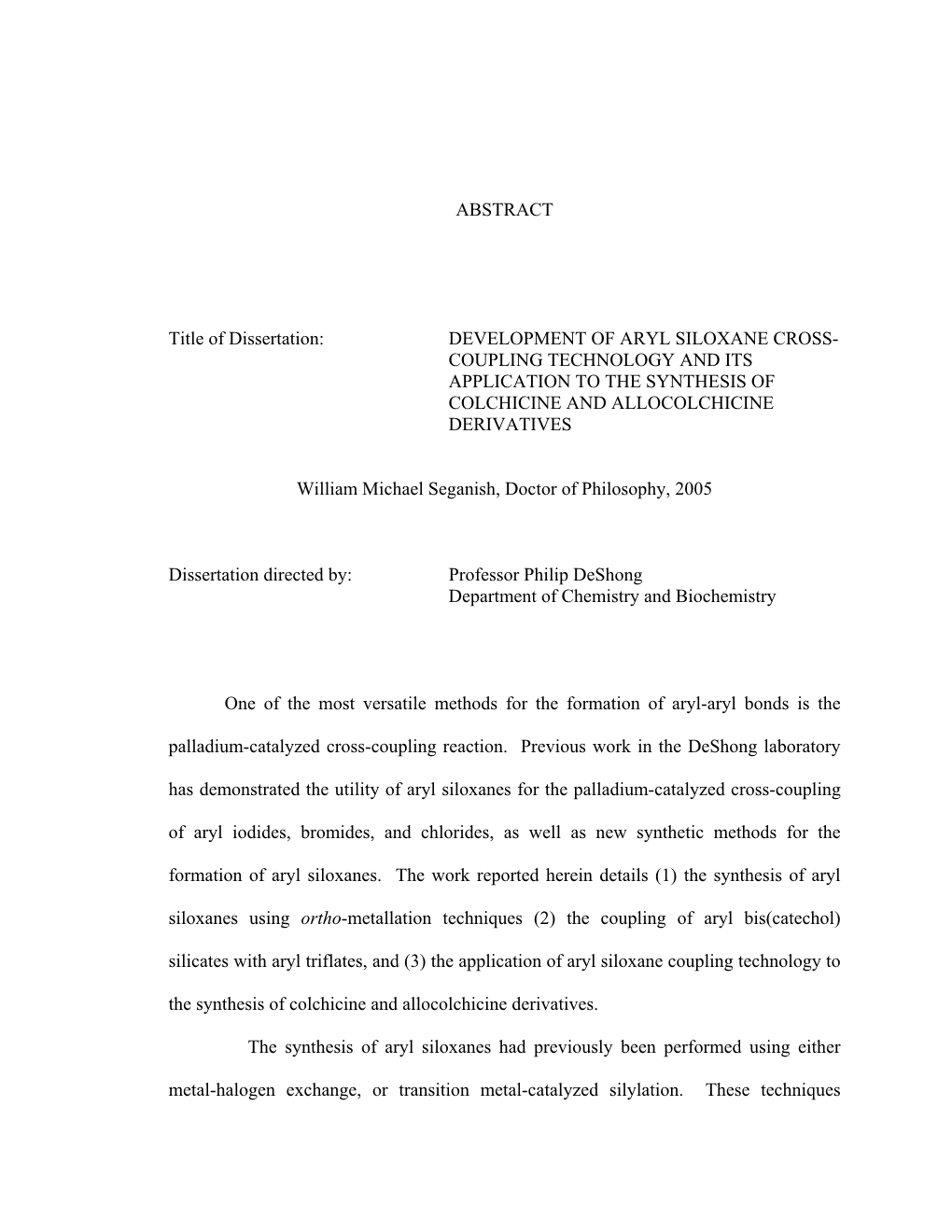 ABSTRACT Title of Dissertation: DEVELOPMENT of ARYL