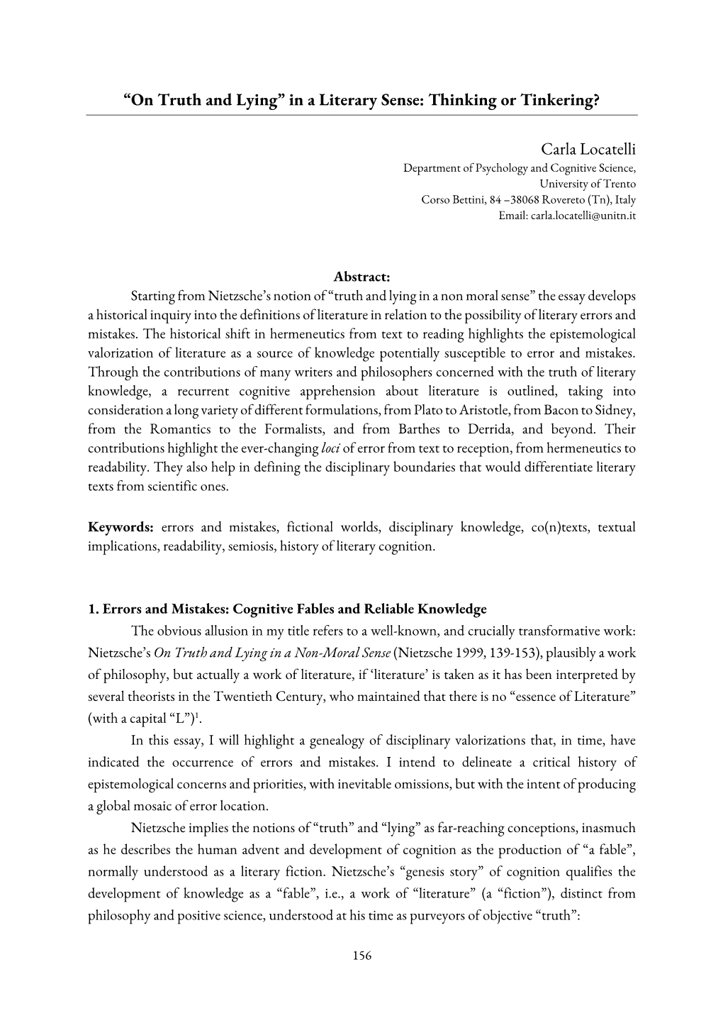 Carla Locatelli Department of Psychology and Cognitive Science, University of Trento Corso Bettini, 84 –38068 Rovereto (Tn), Italy Email: Carla.Locatelli@Unitn.It