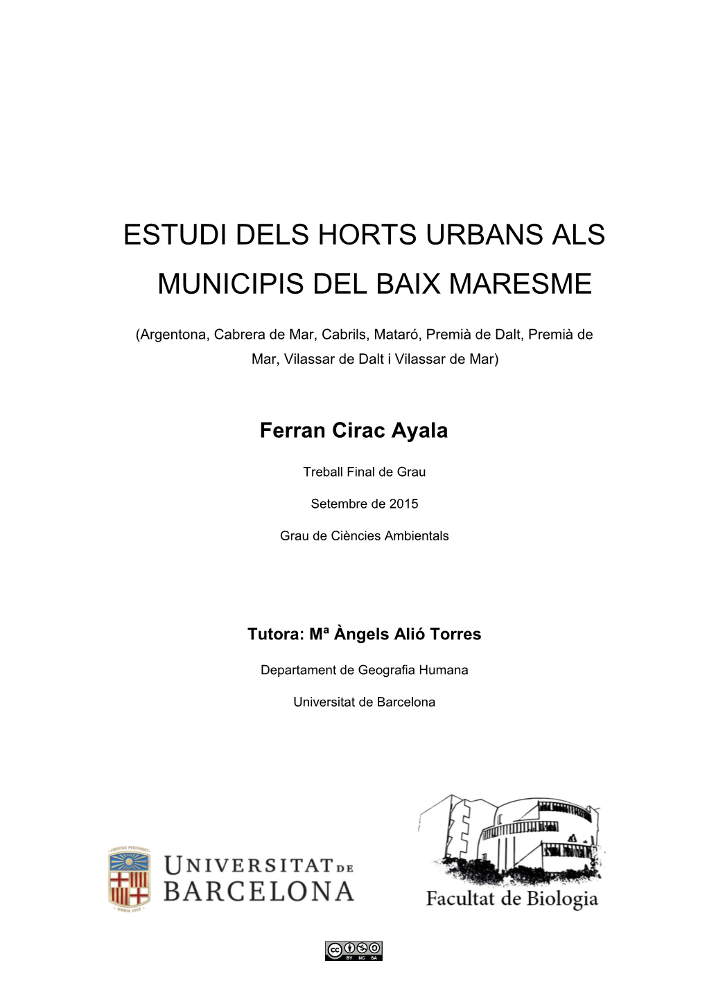 Ferran Cirac Ayala, Estudi Dels Horts Urbans Als Municipis Del Baix Maresme, Treball Final De Grau