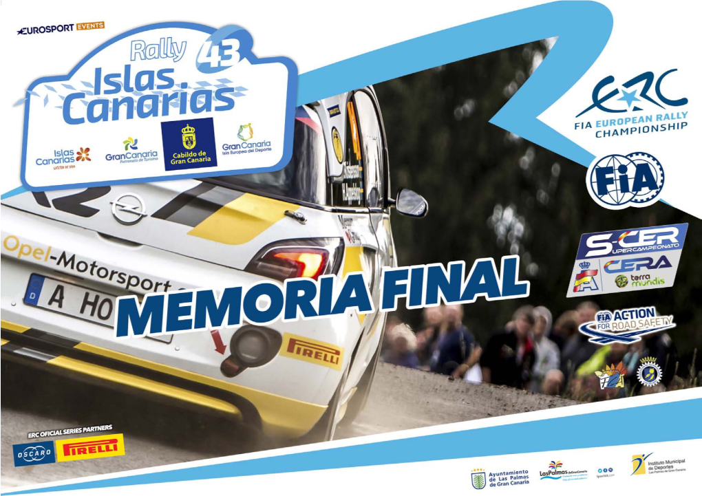 Los Pasados 2, 3 Y 4 De Mayo, El Rally Islas Canarias Alcanzó Sus 43 Ediciones Y Lo Hizo Como Prueba Puntuable Para El FIA European Rally Championship