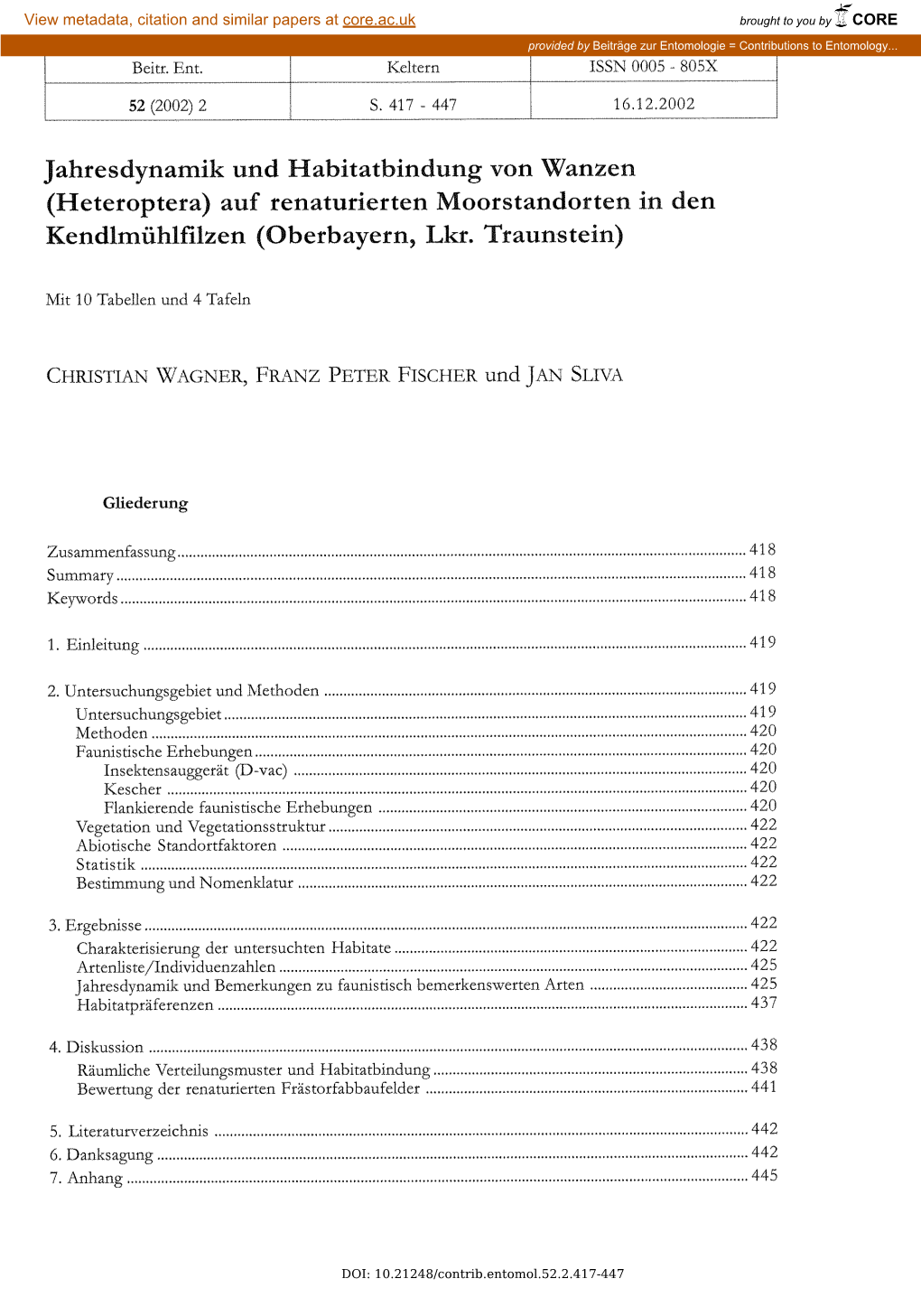 Jahresdynamik Und Habitatbindung Von Wanzen (Heteroptera) Auf Renaturierten Moorstandorten in Den Kendlmühlfilzen (Oberbayern, Lkr