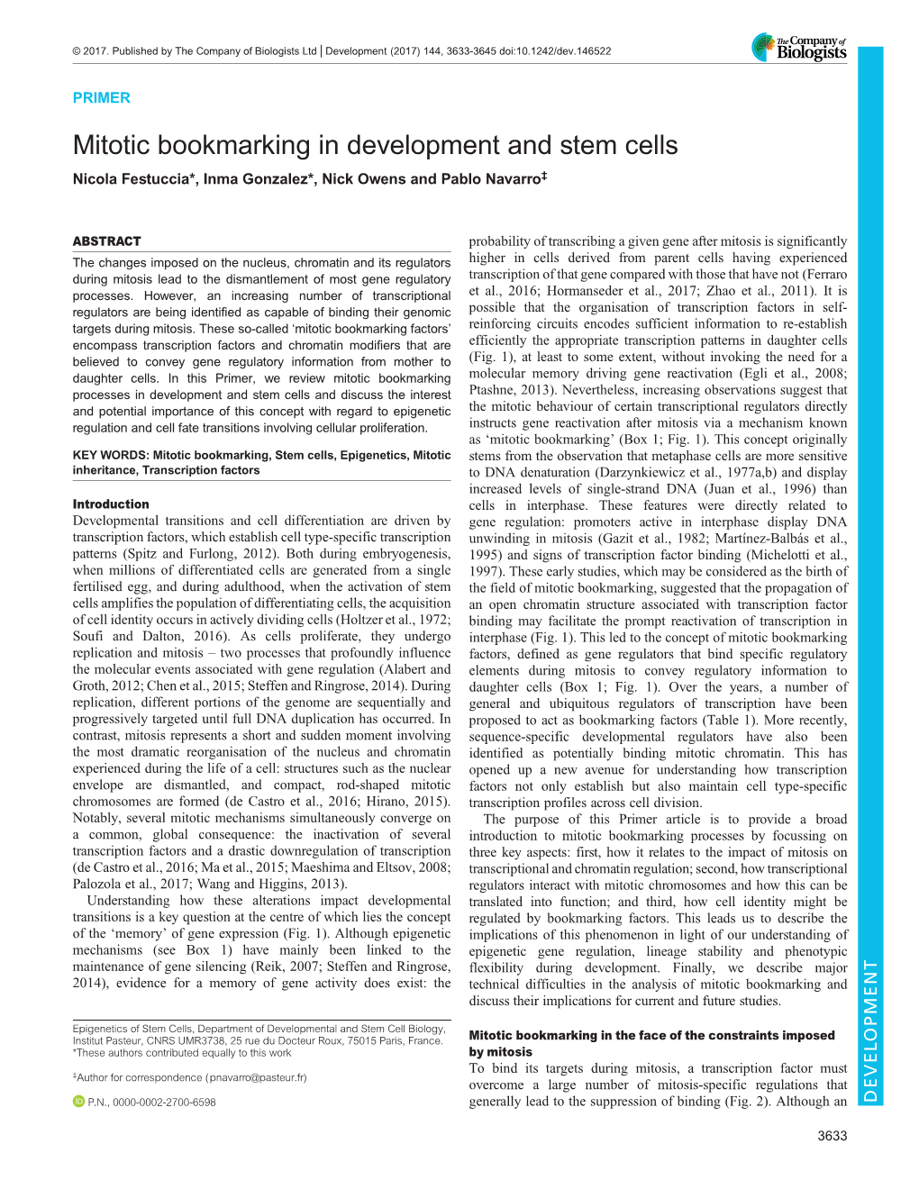 Mitotic Bookmarking in Development and Stem Cells Nicola Festuccia*, Inma Gonzalez*, Nick Owens and Pablo Navarro‡