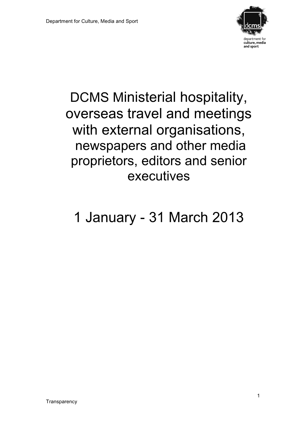 DCMS Ministerial Hospitality, Overseas Travel and Meetings with Outside