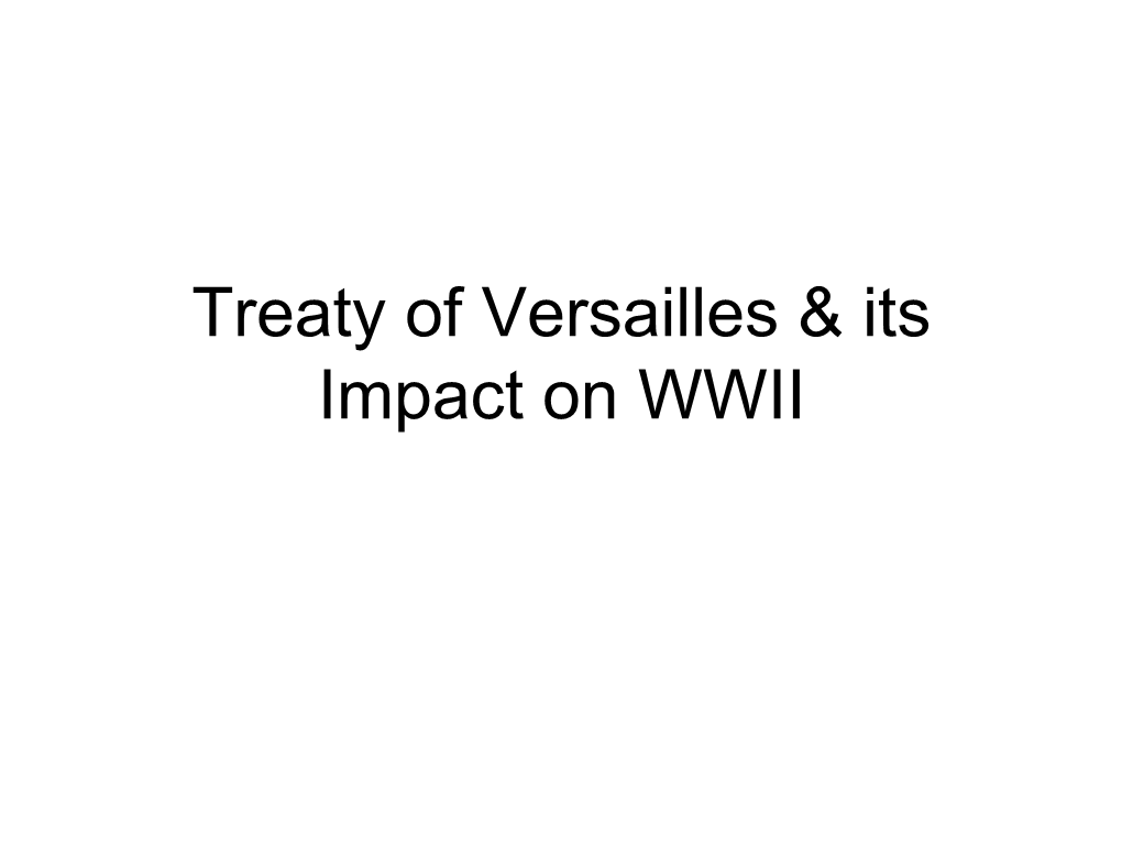 Treaty of Versailles & Its Impact on WWII