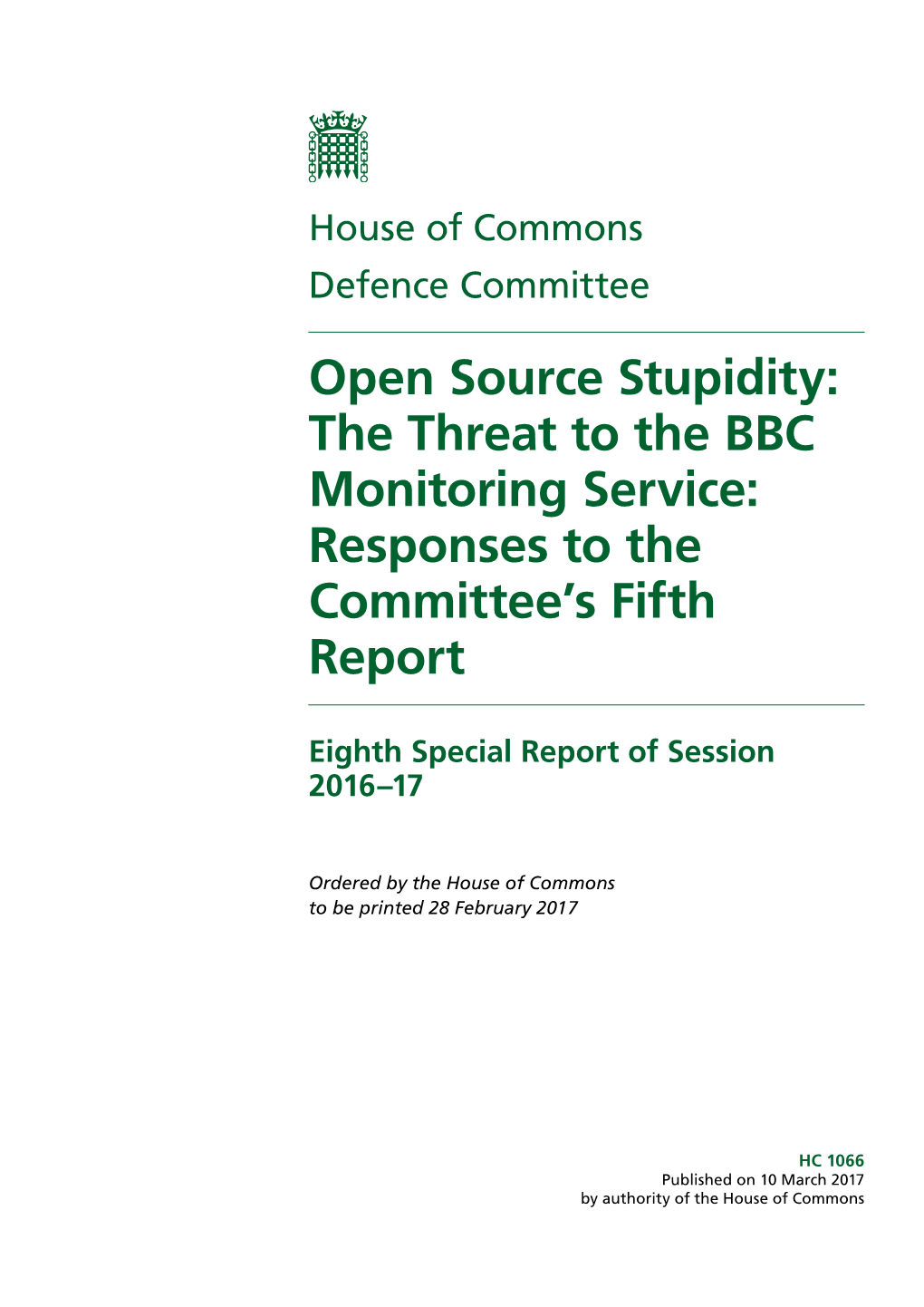 Open Source Stupidity: the Threat to the BBC Monitoring Service: Responses to the Committee’S Fifth Report