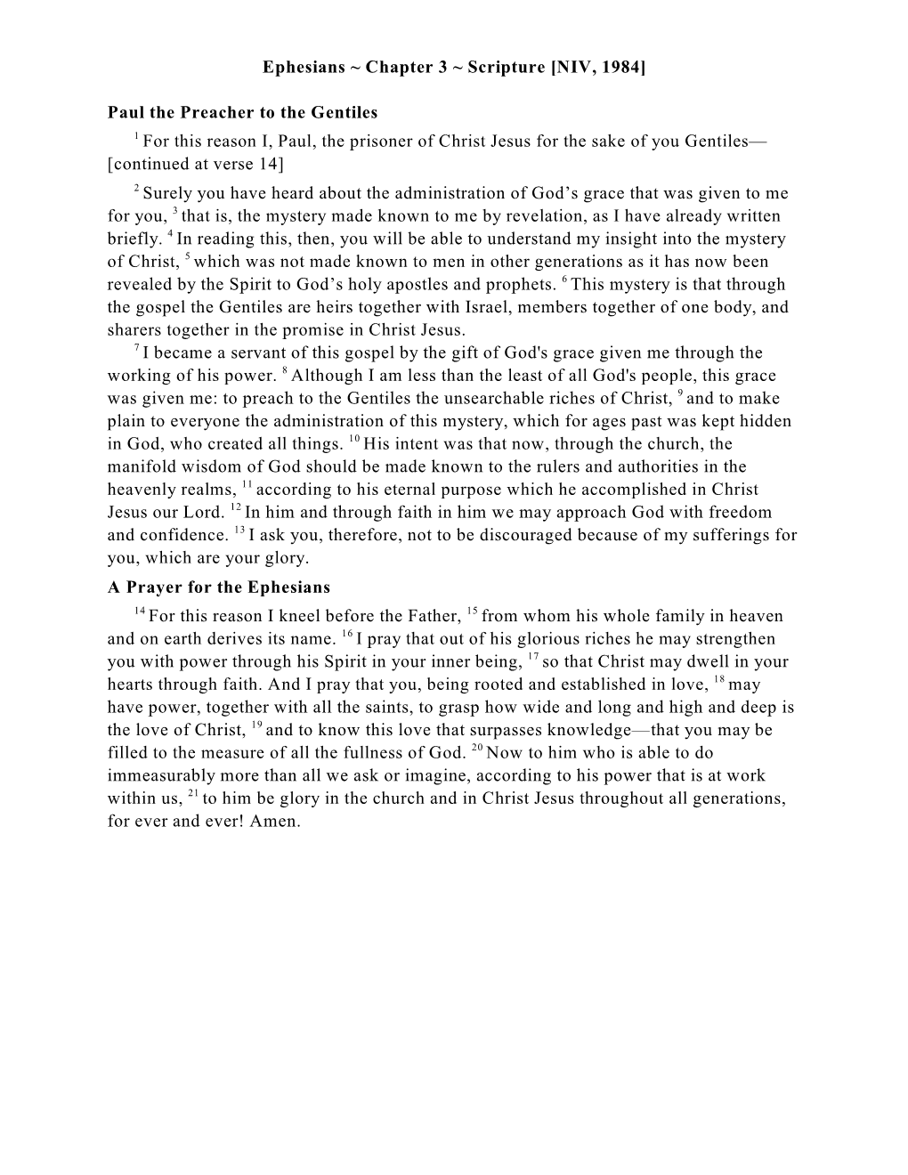 Ephesians ~ Chapter 3 ~ Scripture [NIV, 1984] Paul the Preacher to the Gentiles for This Reason I, Paul, the Prisoner of Christ