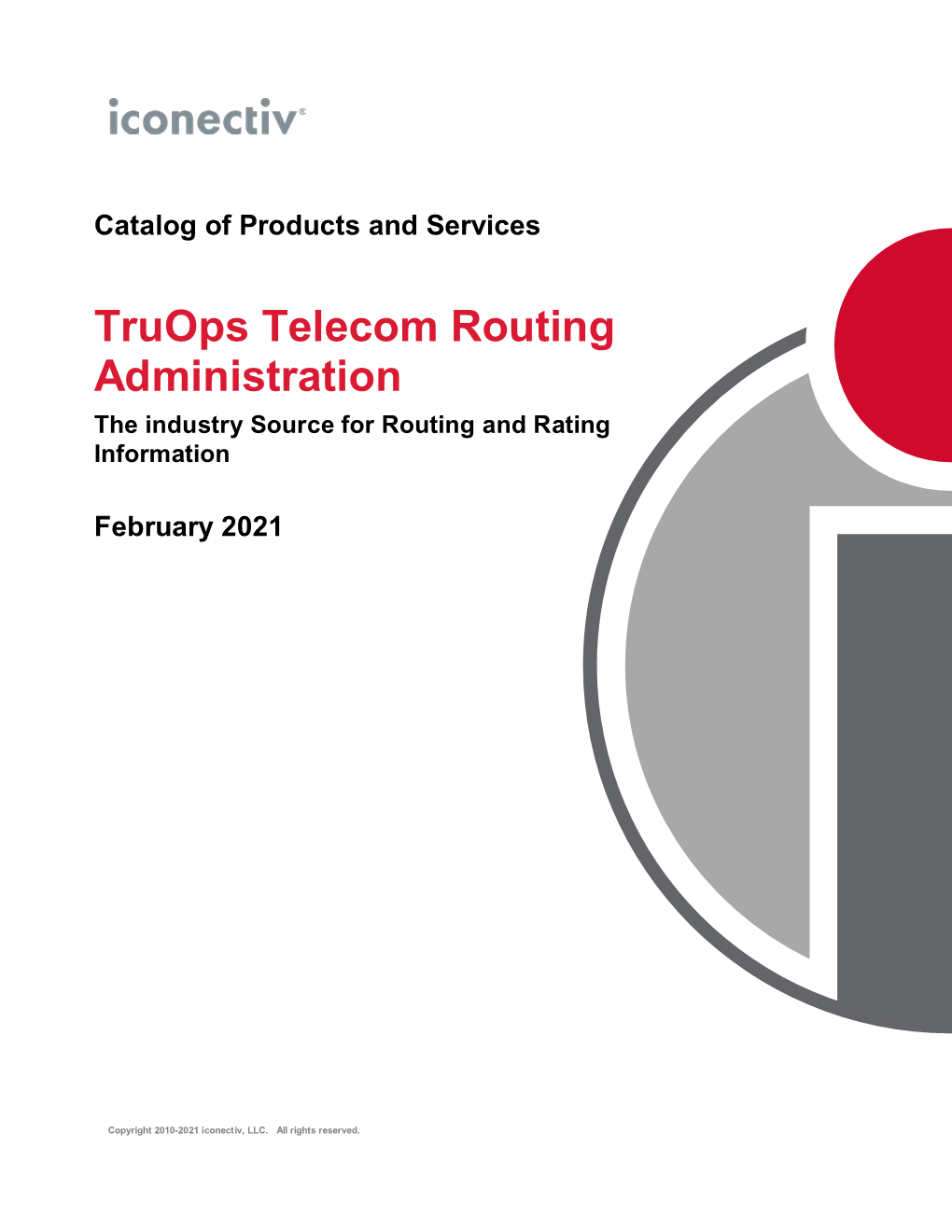 Truops Telecom Routing Administration Catalog of Products Table of Contents