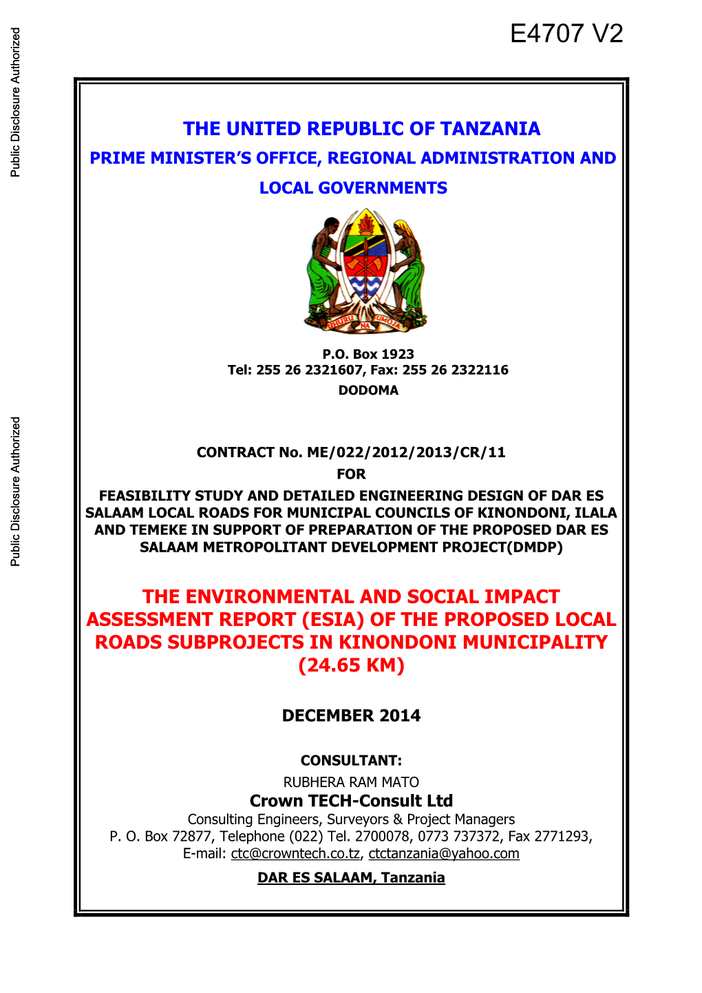 THE UNITED REPUBLIC of TANZANIA PRIME MINISTER’S OFFICE, REGIONAL ADMINISTRATION and Public Disclosure Authorized LOCAL GOVERNMENTS