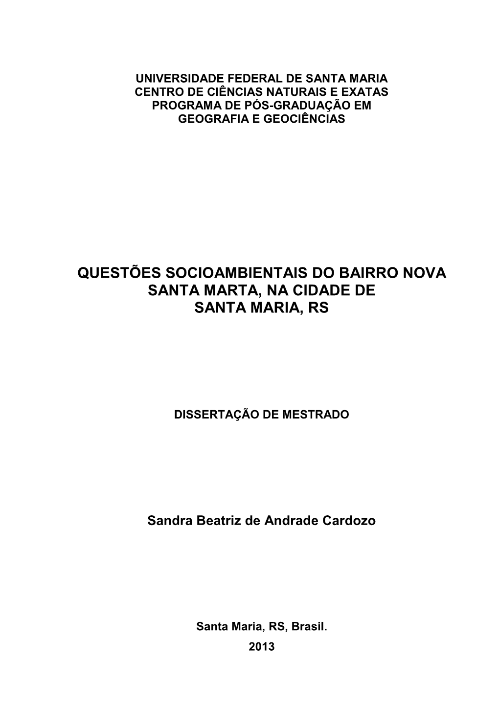 Questões Socioambientais Do Bairro Nova Santa Marta, Na Cidade De Santa Maria, Rs