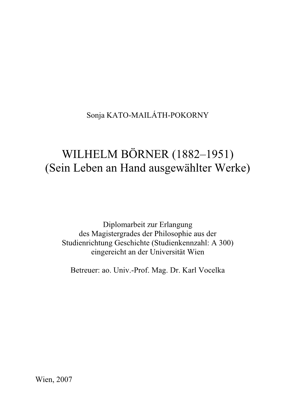 WILHELM BÖRNER (1882–1951) (Sein Leben an Hand Ausgewählter Werke)