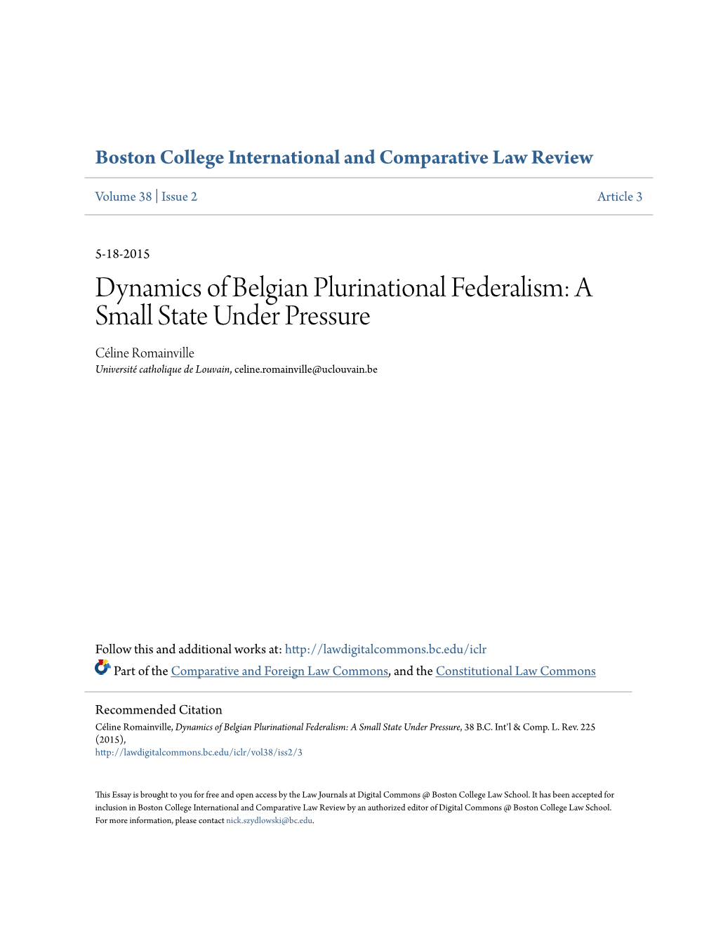 Dynamics of Belgian Plurinational Federalism: a Small State Under Pressure Céline Romainville Université Catholique De Louvain, Celine.Romainville@Uclouvain.Be