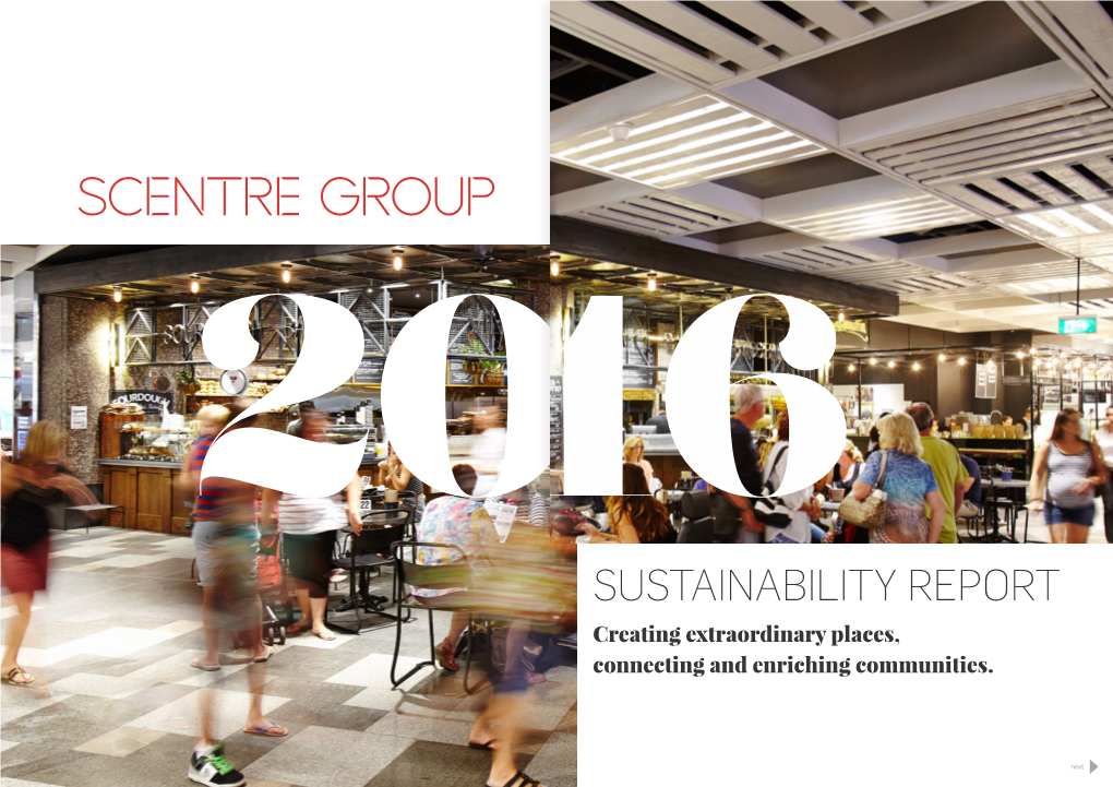 SUSTAINABILITY REPORT Creating Extraordinary Places, Connecting and Enriching Communities