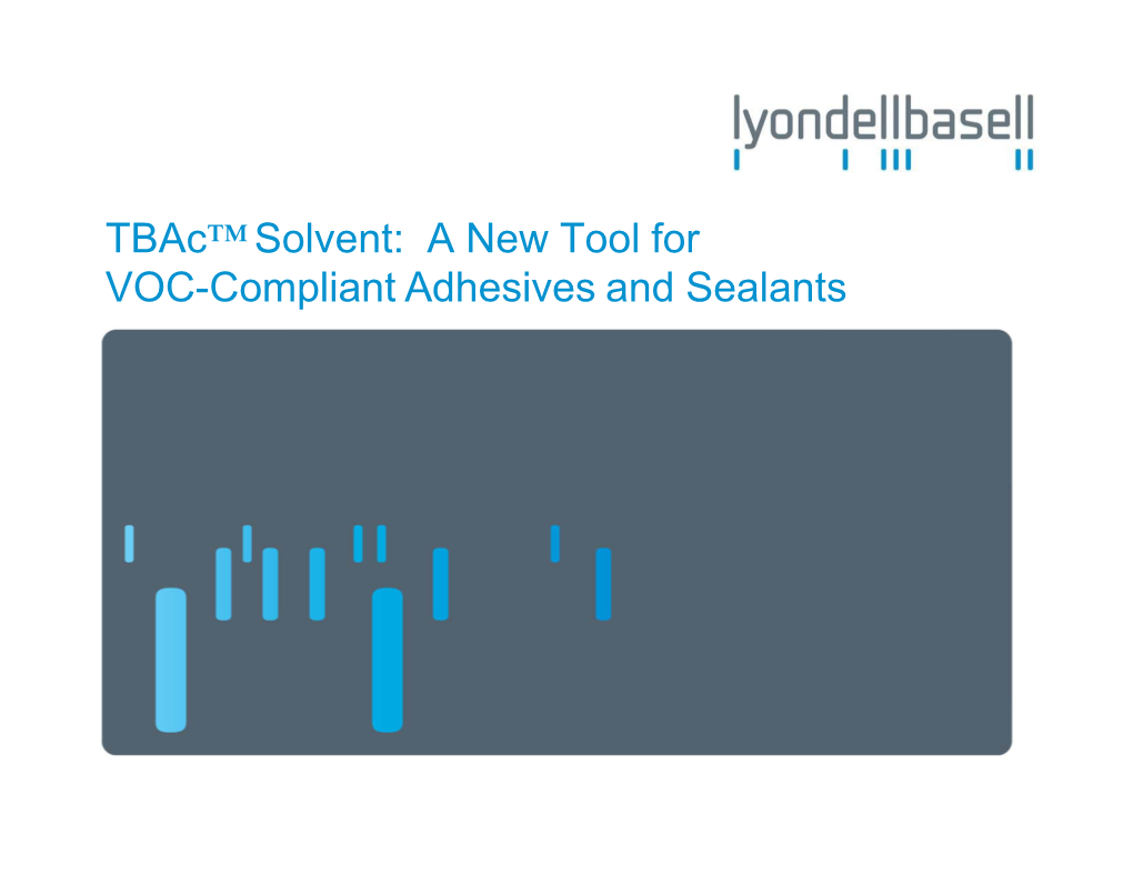 Tbac™ Solvent: a New Tool for VOC-Compliant Adhesives and Sealants
