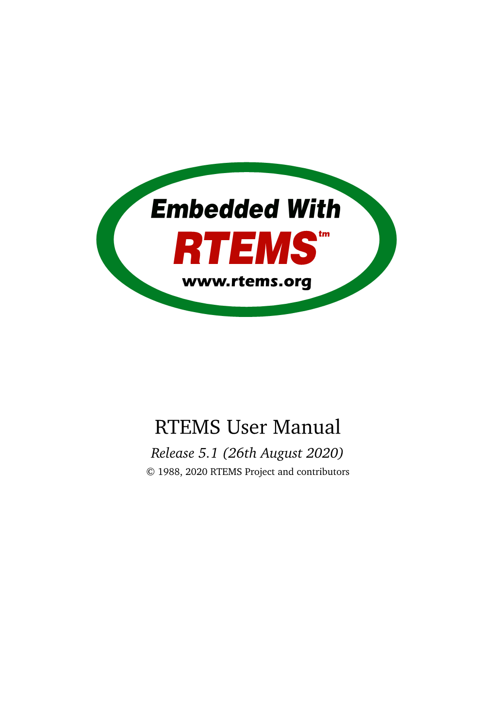 RTEMS User Manual Release 5.1 (26Th August 2020) © 1988, 2020 RTEMS Project and Contributors