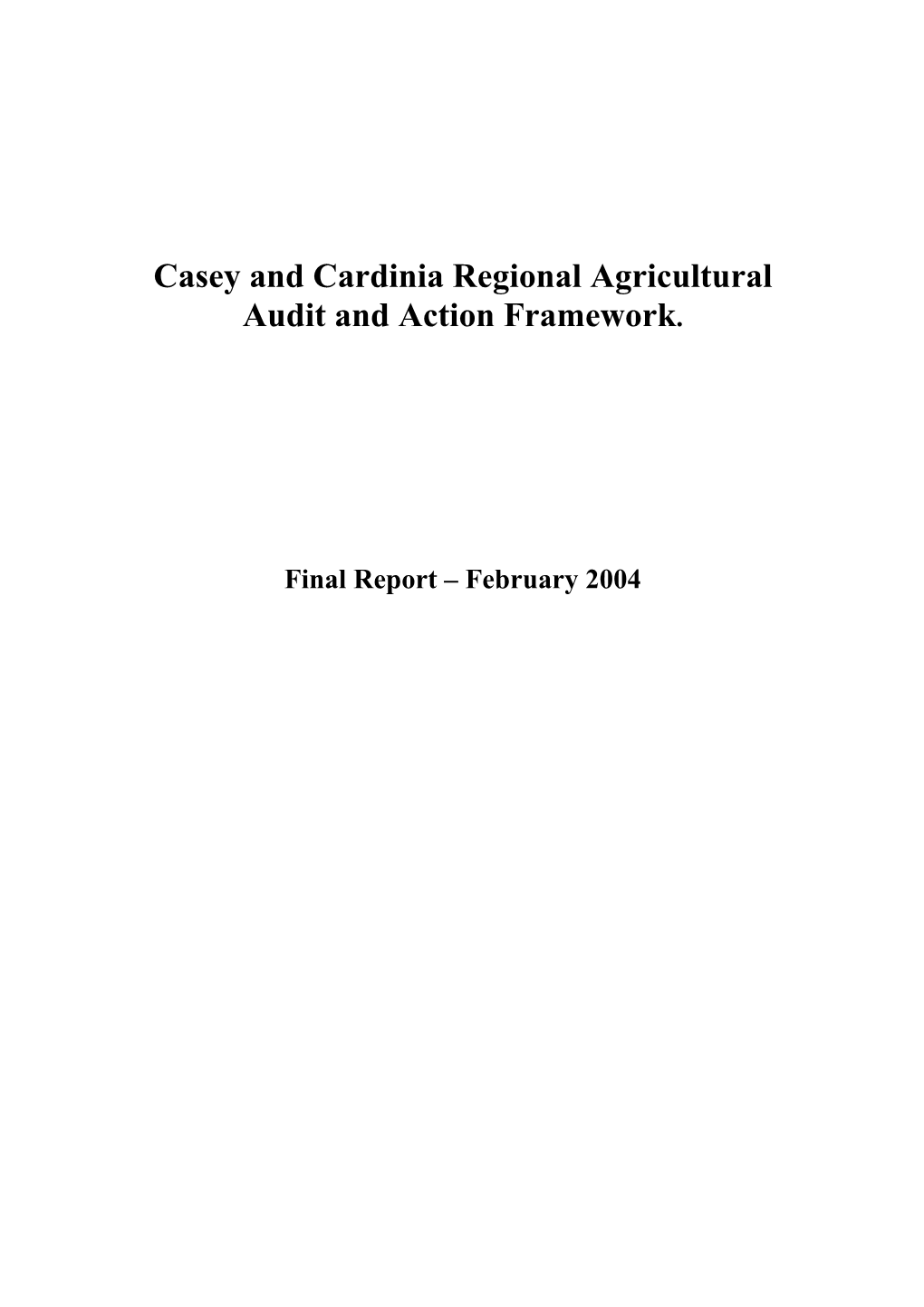 Casey and Cardinia Regional Agricultural Audit and Action Framework