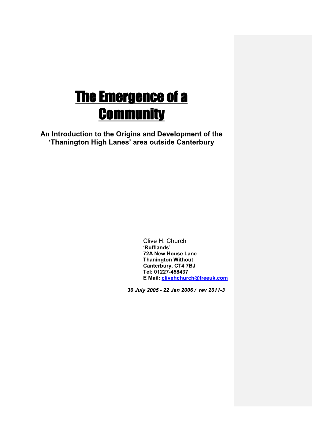 The Emergence of a Community