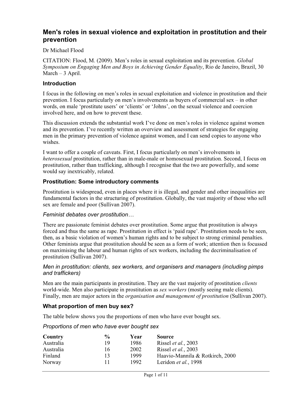 Men's Roles in Sexual Violence and Exploitation in Prostitution and Their Prevention Dr Michael Flood CITATION: Flood, M