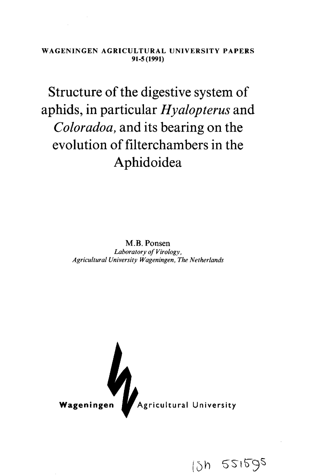 Structure of the Digestive System of Aphids, in Particularhyalopterusand Coloradoa,And Its Bearing on the Evolution of Filtercha