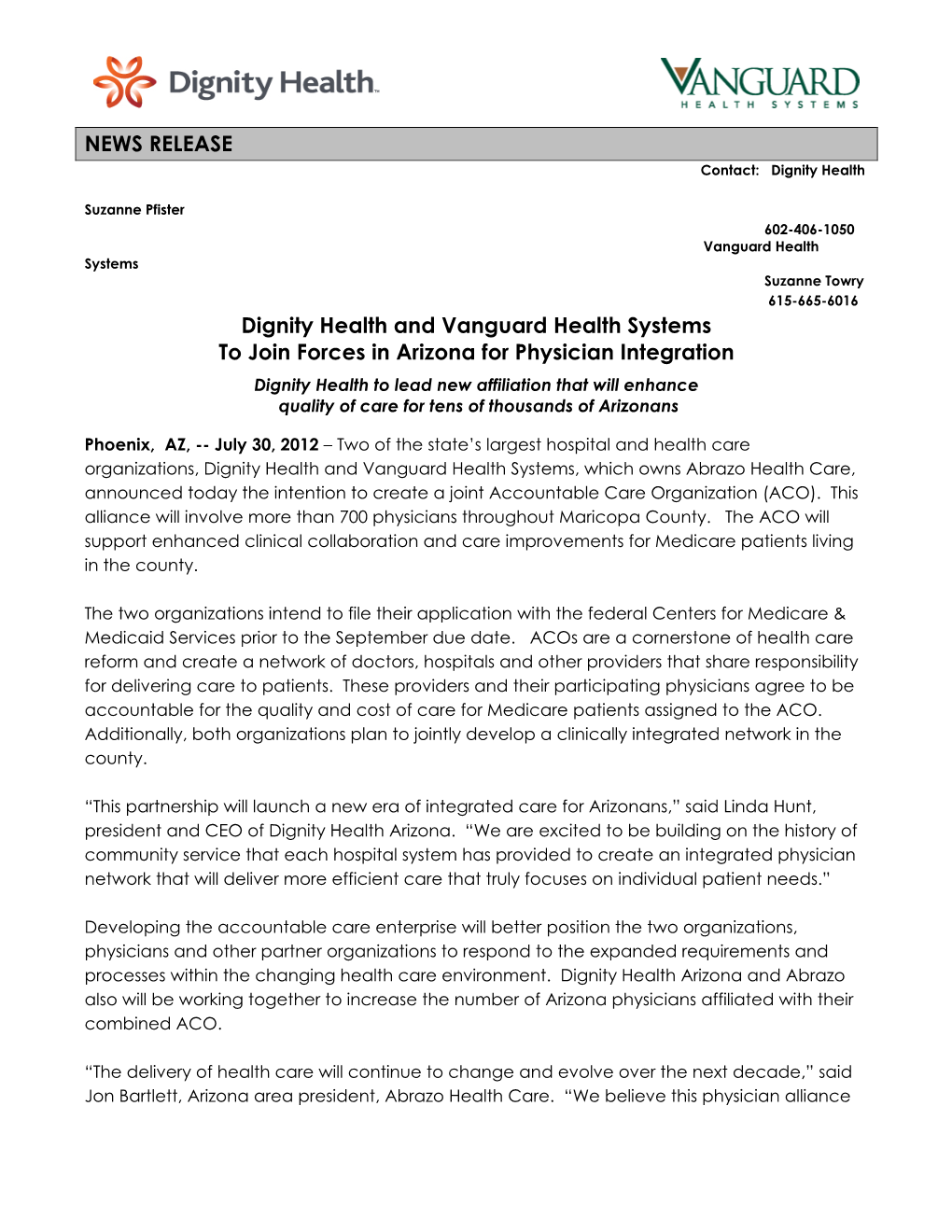 NEWS RELEASE Dignity Health and Vanguard Health Systems to Join