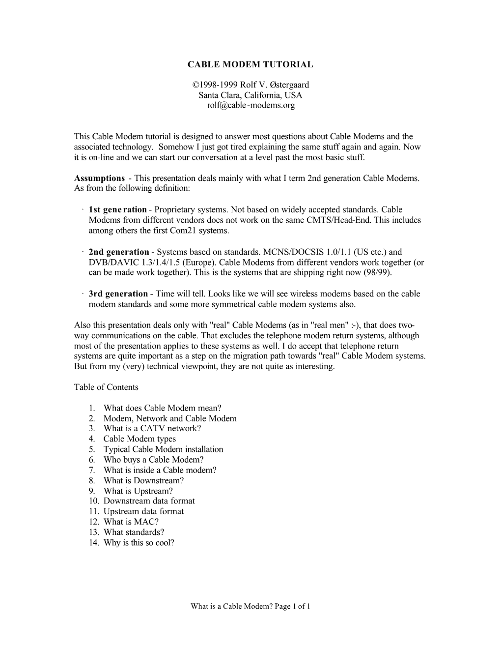 CABLE MODEM TUTORIAL ©1998-1999 Rolf V. Østergaard
